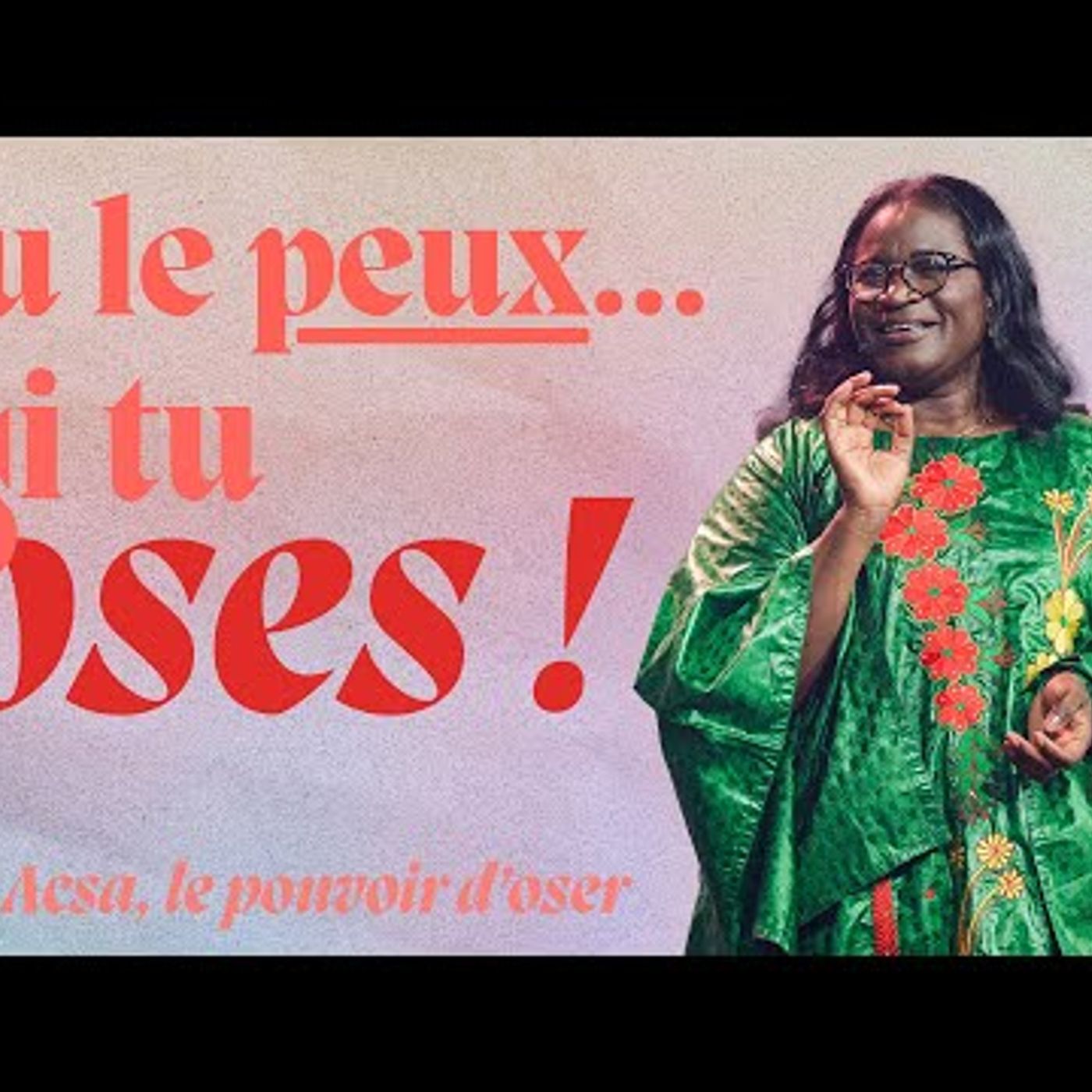 Eglise MLK - Tu le peux. si tu oses ! - Joëlle Mwewa