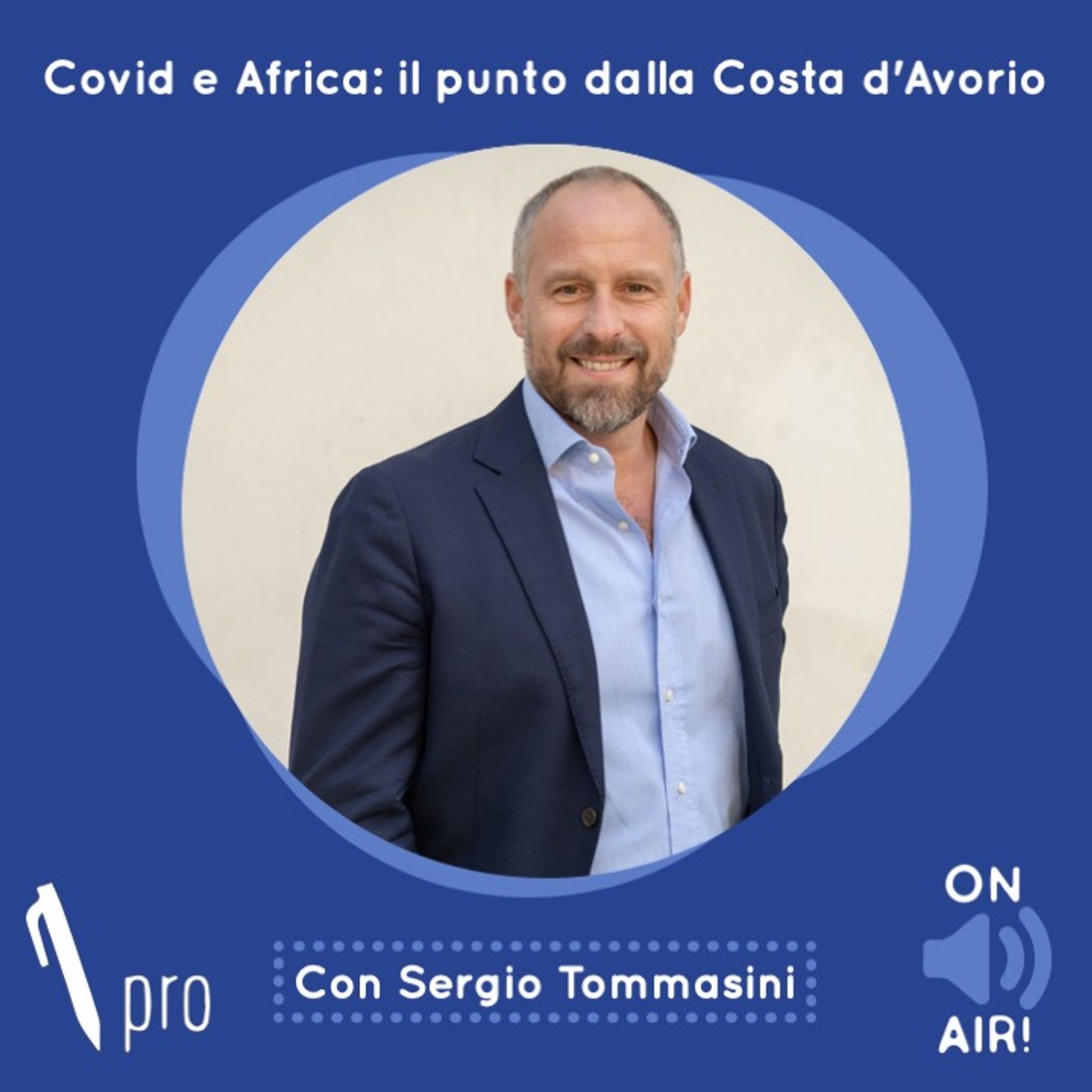 Ep. 19 - Covid e Africa. Il punto dalla Costa d'Avorio. Con Sergio Tommasini (Confindustria Assafrica - AD Airone Seafood) episode artwork