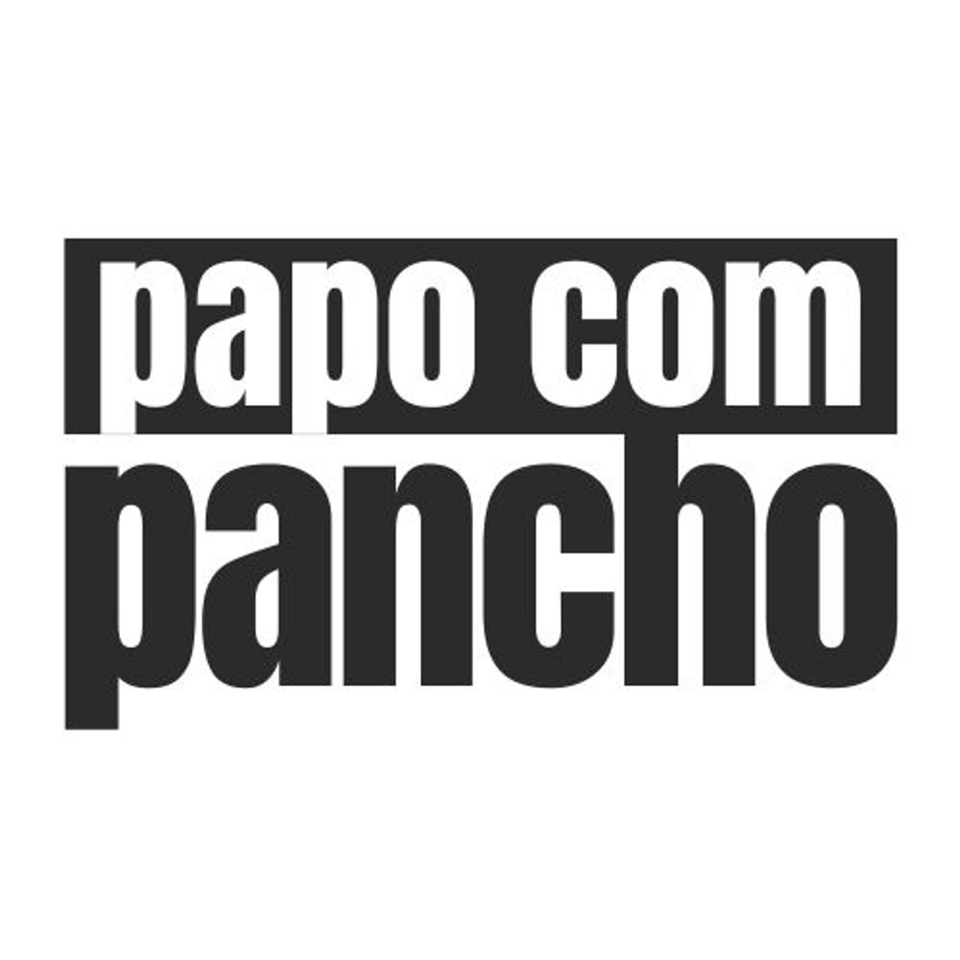 PAPO COM PANCHO