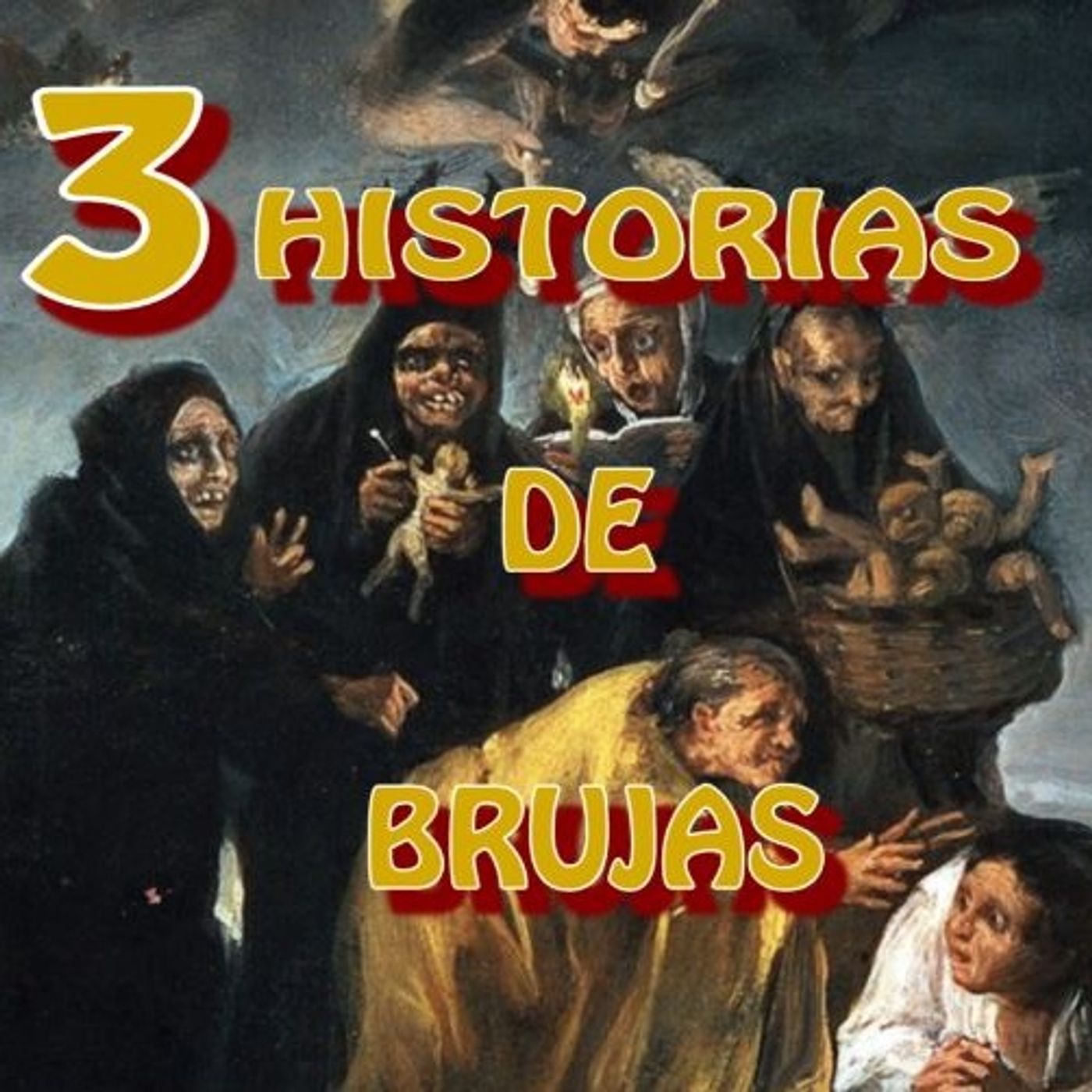 3 Historias  de Brujas / Relato de Terror