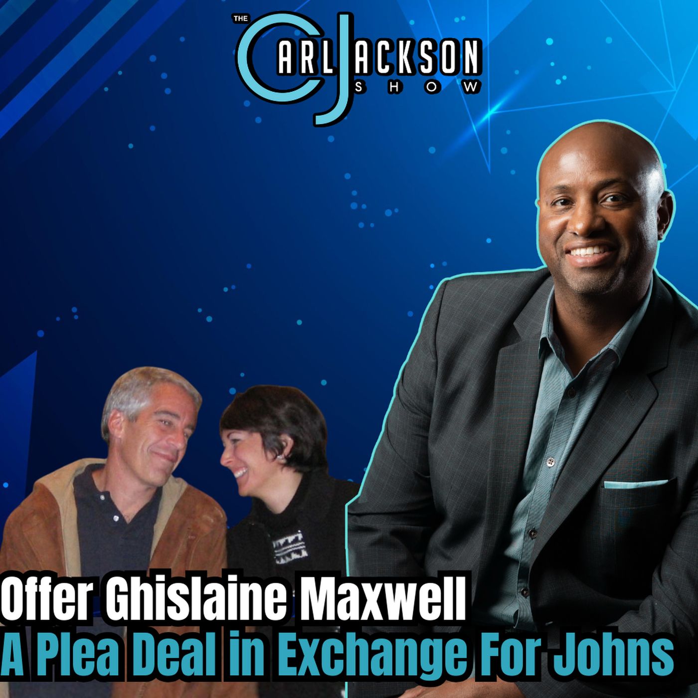 DOJ Should Offer Ghislaine Maxwell A Plea Deal in Exchange For Johns