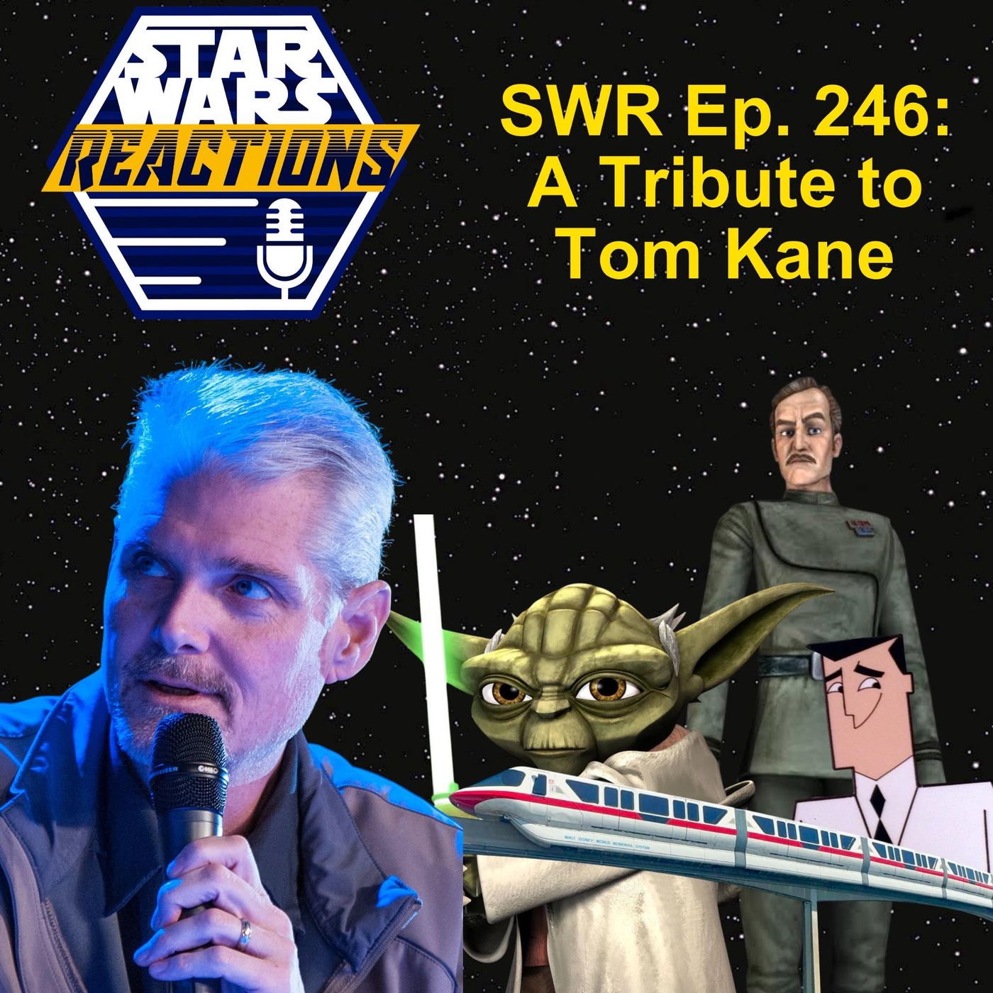 SWR Ep. 246: A Tribute To Tom Kane — Star Wars Reactions cover