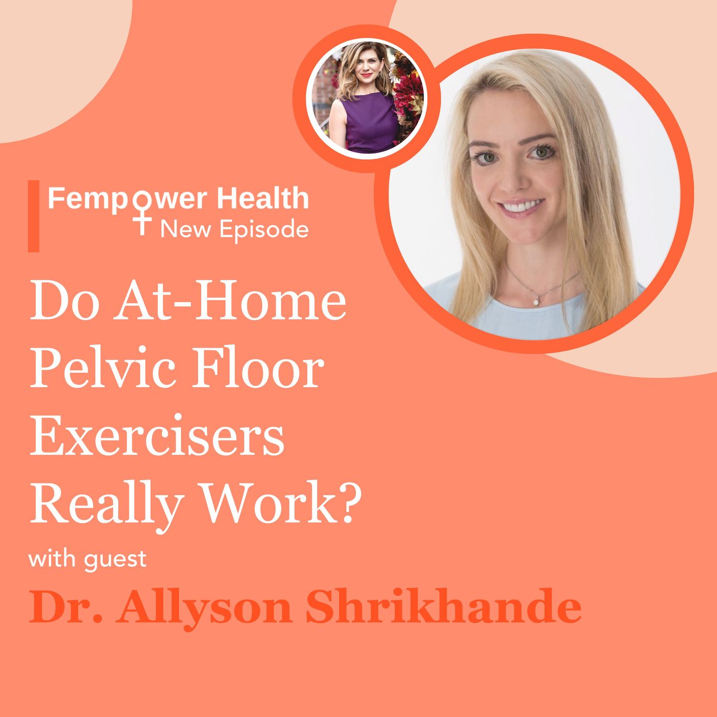 LISTEN AGAIN: Do At-Home Pelvic Floor Exercisers Really Work? episode artwork