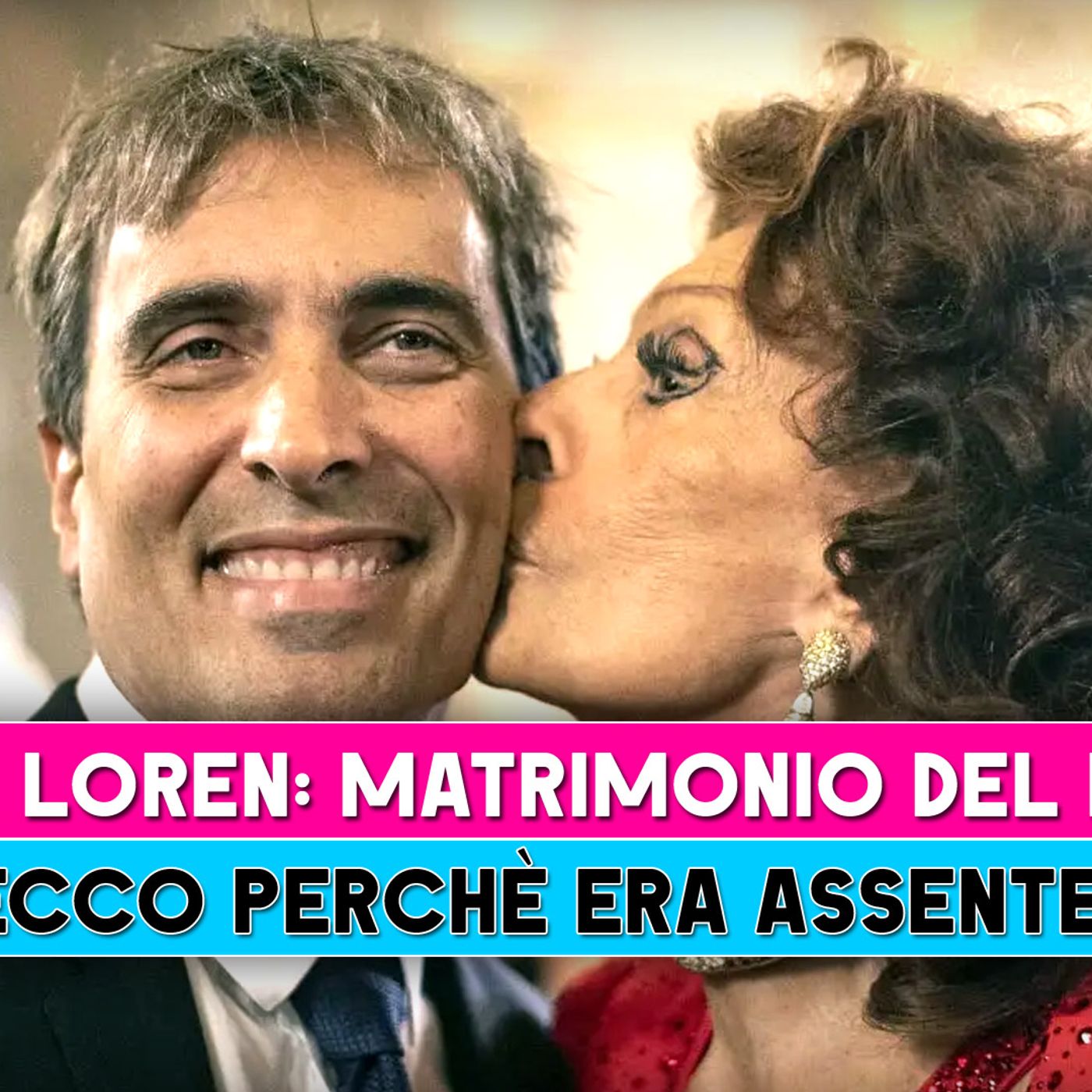 Sophia Loren, Matrimonio Del Figlio: Ecco Perchè Era Assente!