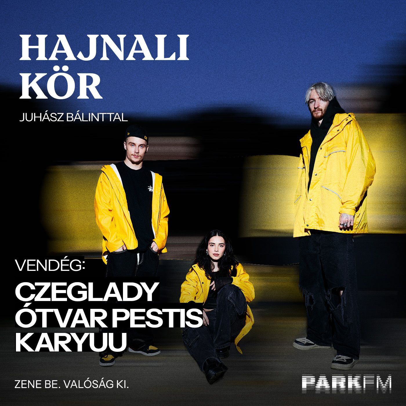 Czeglady, Karyuu, Ótvar Pestis: A közös zene híd, ami összeköt minket | PARK FM - Hajnali Kör episode artwork