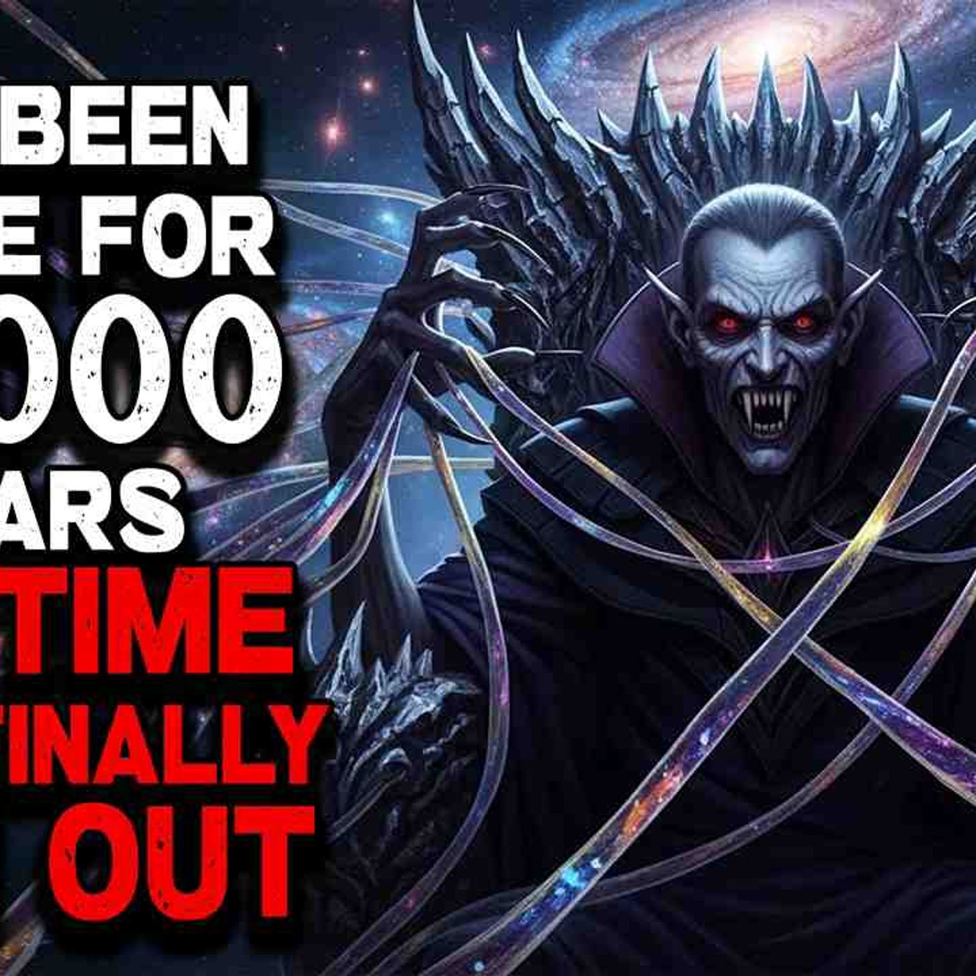 I_ve Been Alive for 97_000 Years _ My Time Has Finally Run Out episode artwork