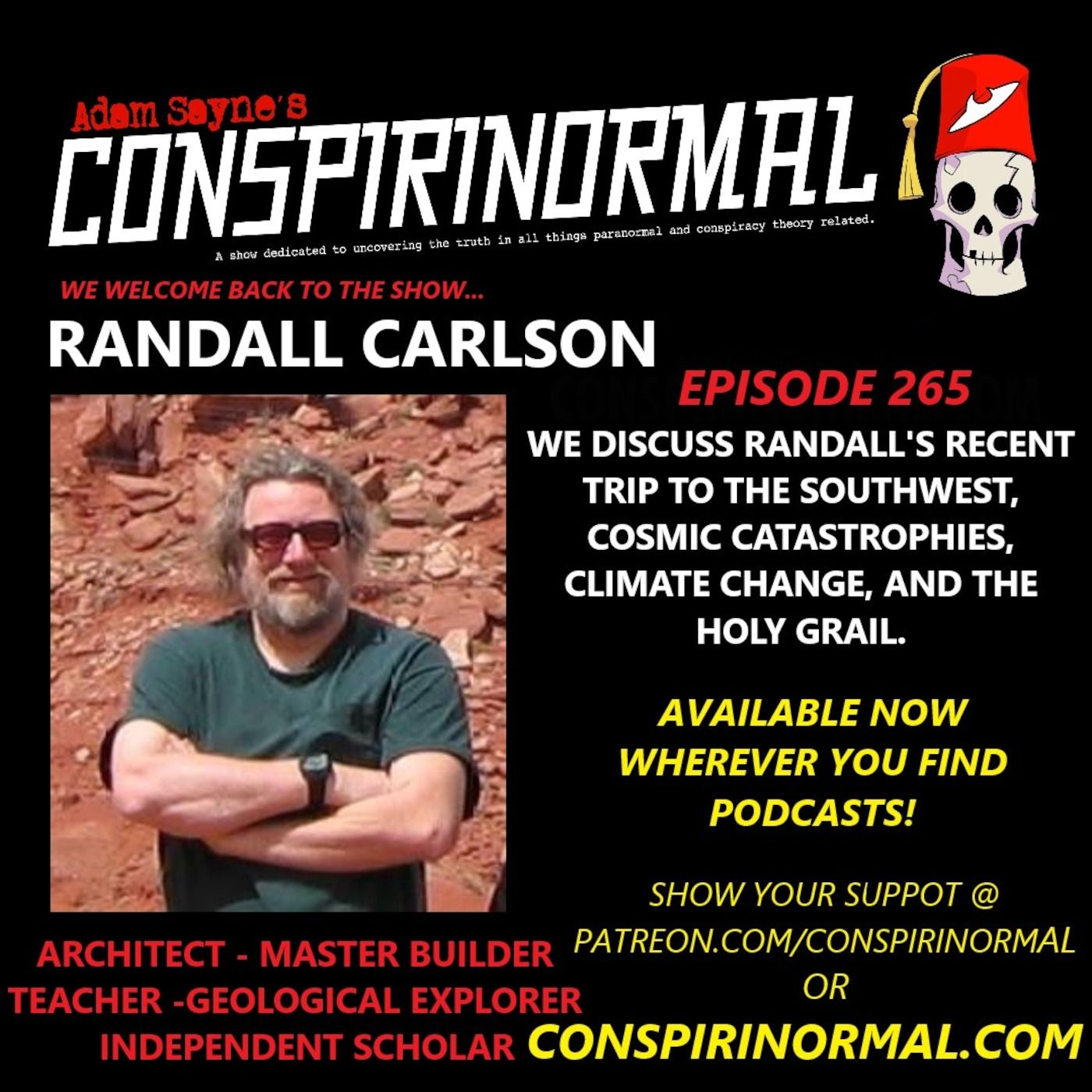 Conspirinormal Episode 265- Randall Carlson 3 (Cosmic Catastrophes, Climate Change, and the Holy Grail) episode artwork