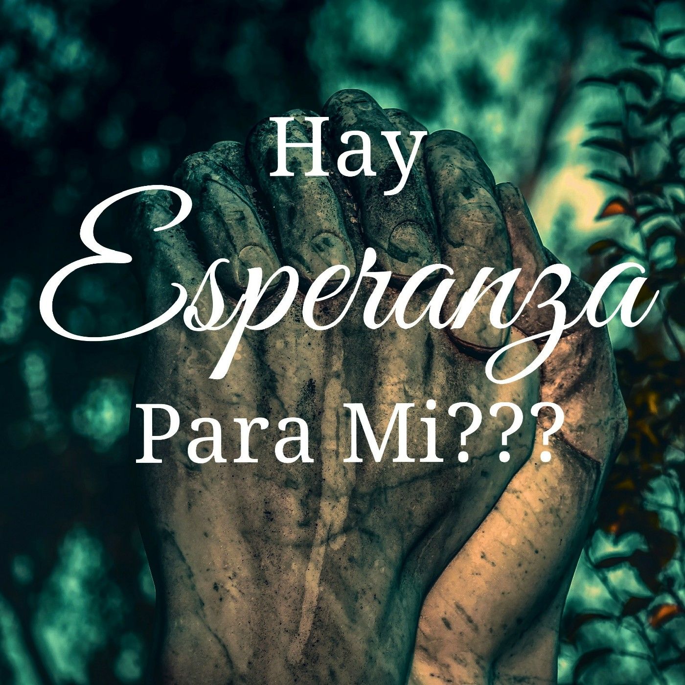 HAY ESPERANZA PARA MI??? podcast artwork