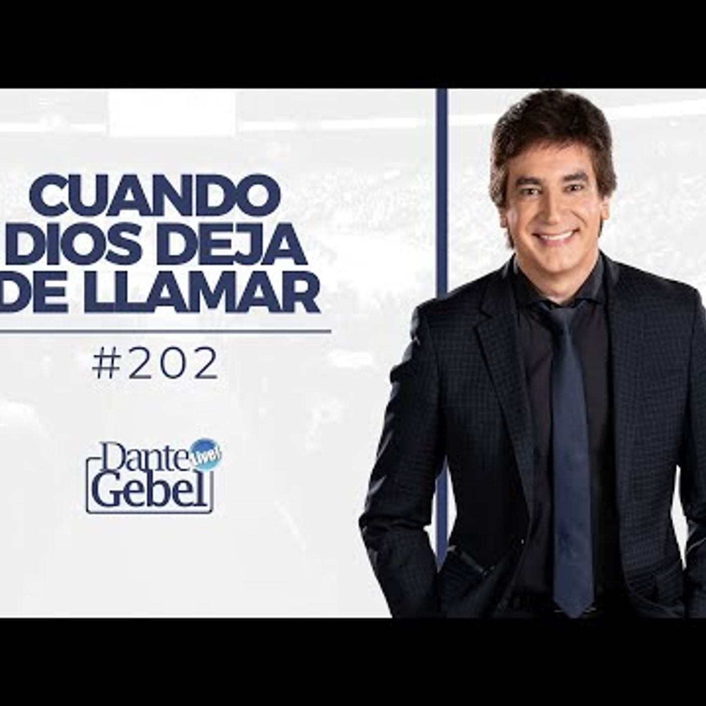 Predicas de Dante Gebel #202  Cuando Dios deja de llamar