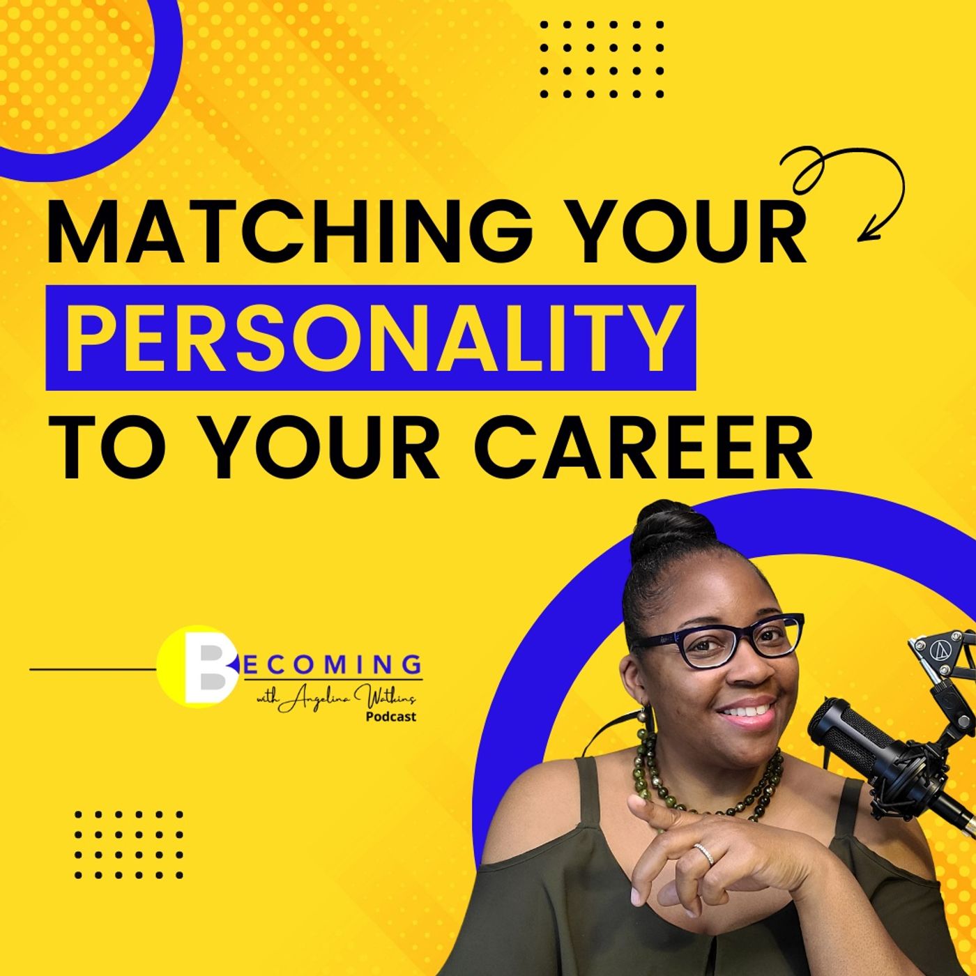 Becoming with Angelina Watkins