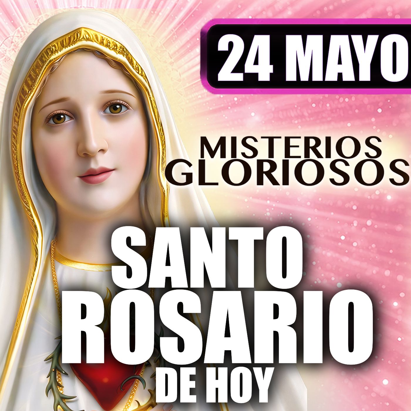 Santo Rosario | Pentecostés  ❤️‍🔥  24 de Mayo de 2026 | #misteriosGloriosos