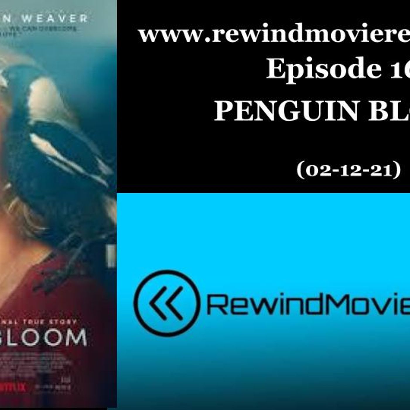 Ep. 16: PENGUIN BLOOM (02-12-21) thumbnail