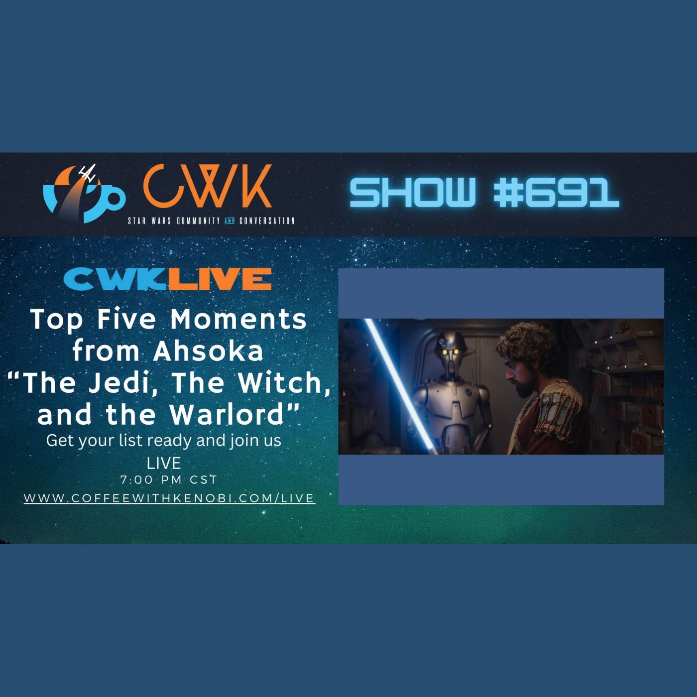 CWK Show #691 LIVE: Top 5 Moments from Ahsoka 