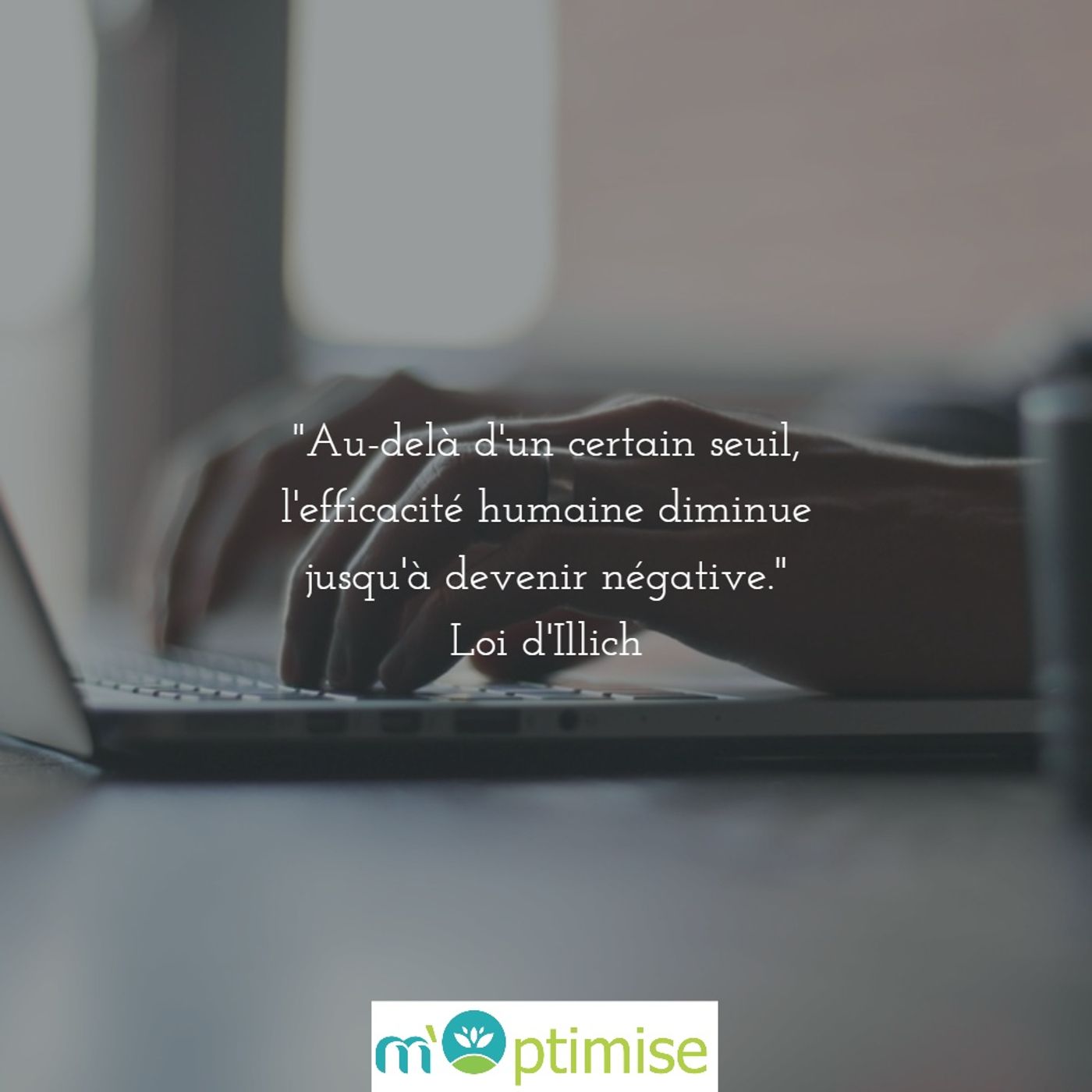 Moptimise 18 - Loi d'Illich