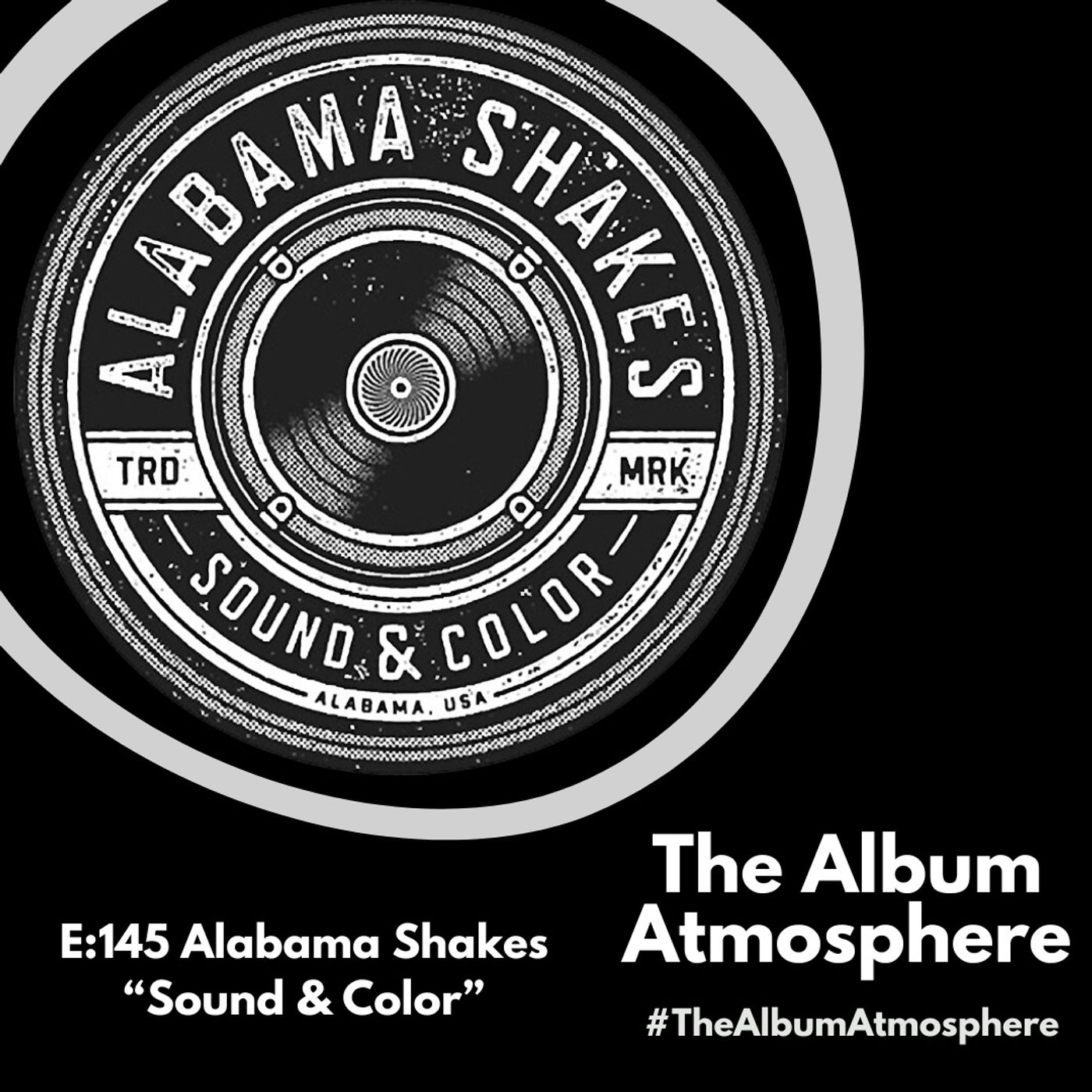 E:145 - Alabama Shakes - "Sound & Color" episode artwork