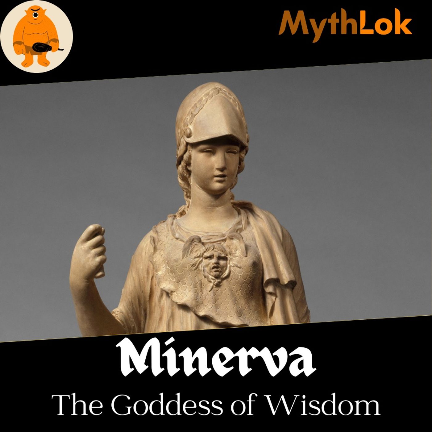 Minerva : The Goddess of Wisdom