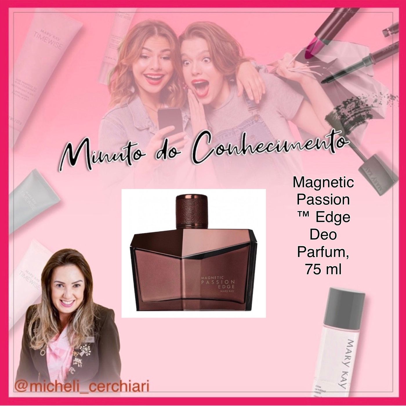 Minuto do Conhecimento - Produtos Mary Kay