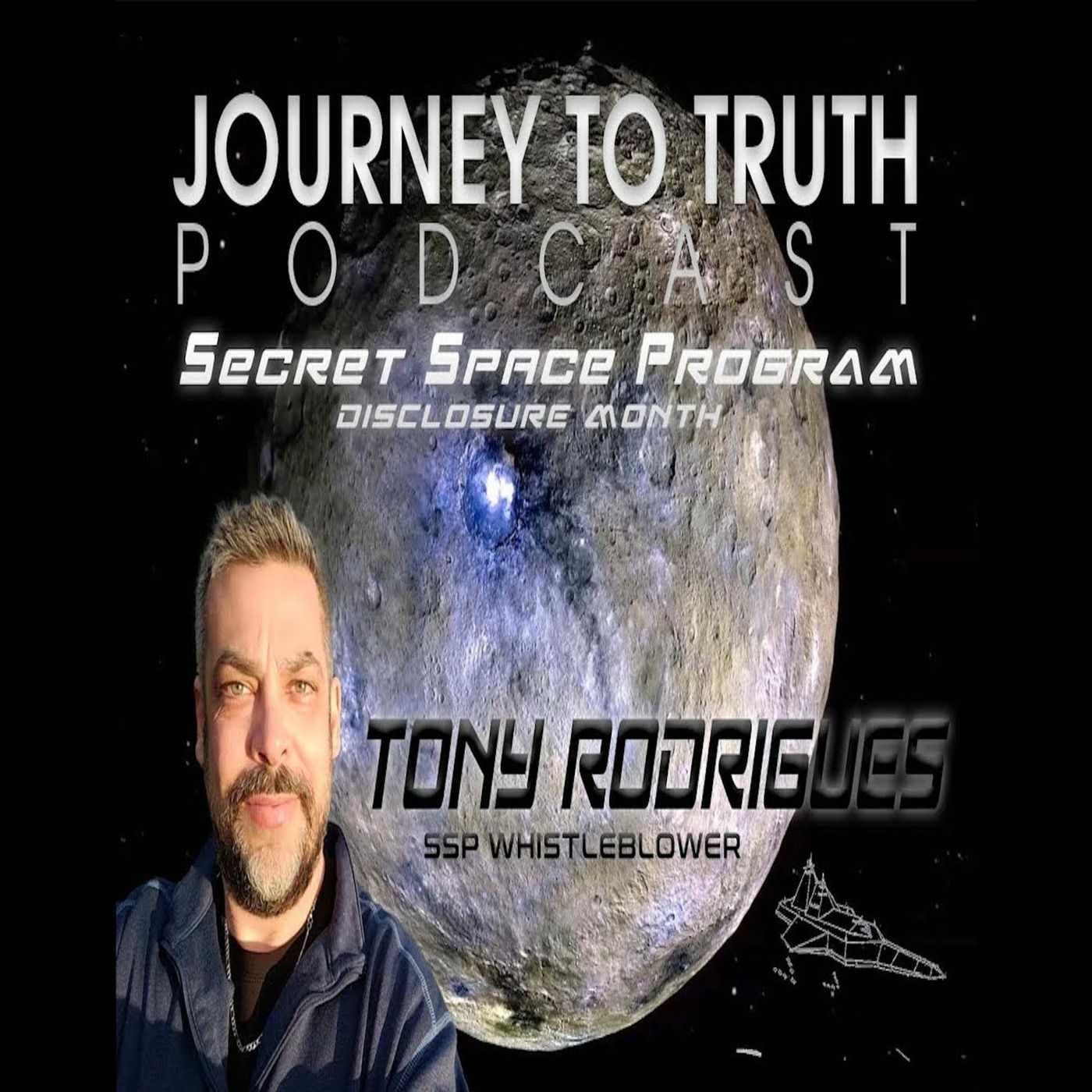EP 101 - Tony Rodrigues - Life In The Secret Space Program - Testimony (Part 1)