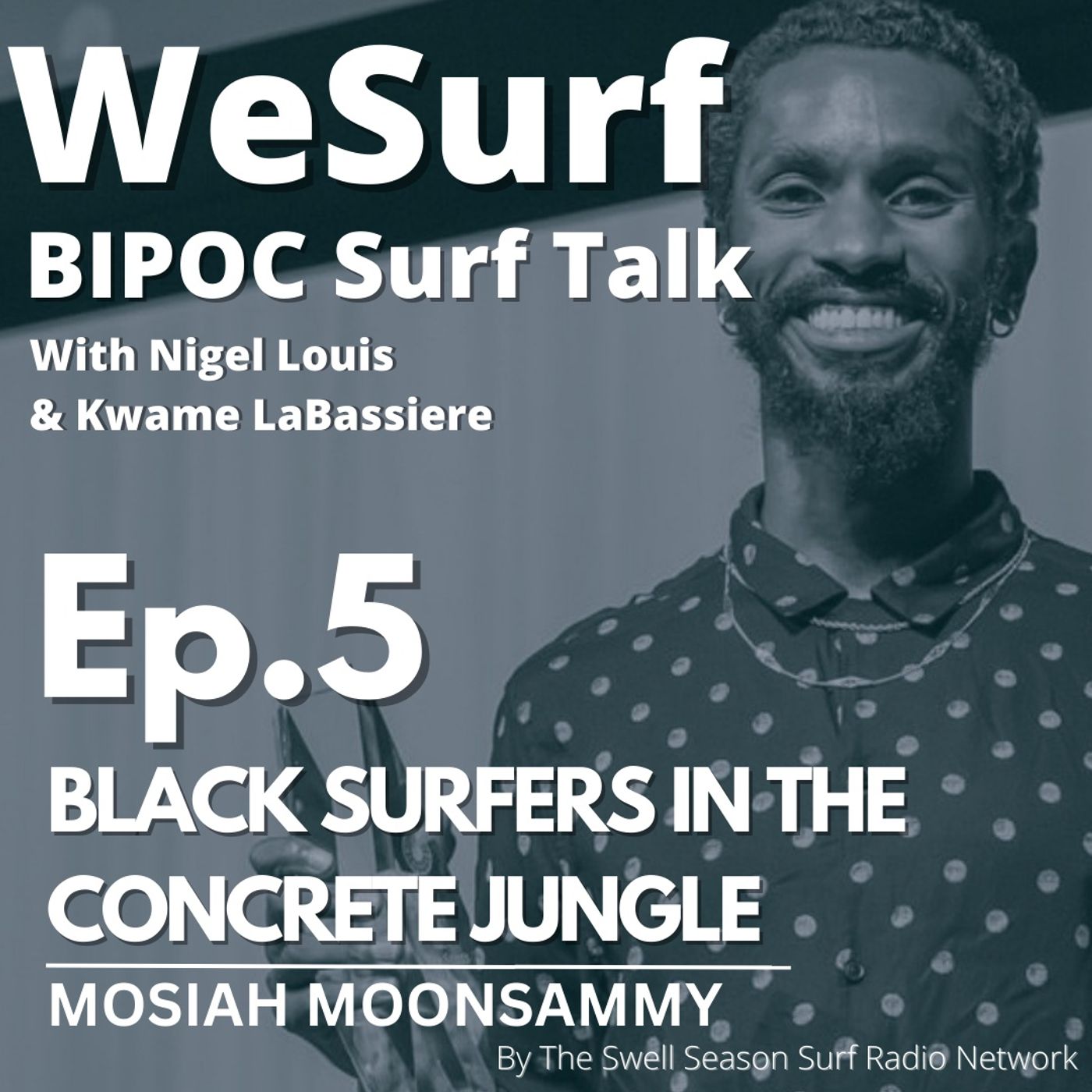 WeSurf Black Surfers in the Concrete Jungle with Mosiah Moonsammy