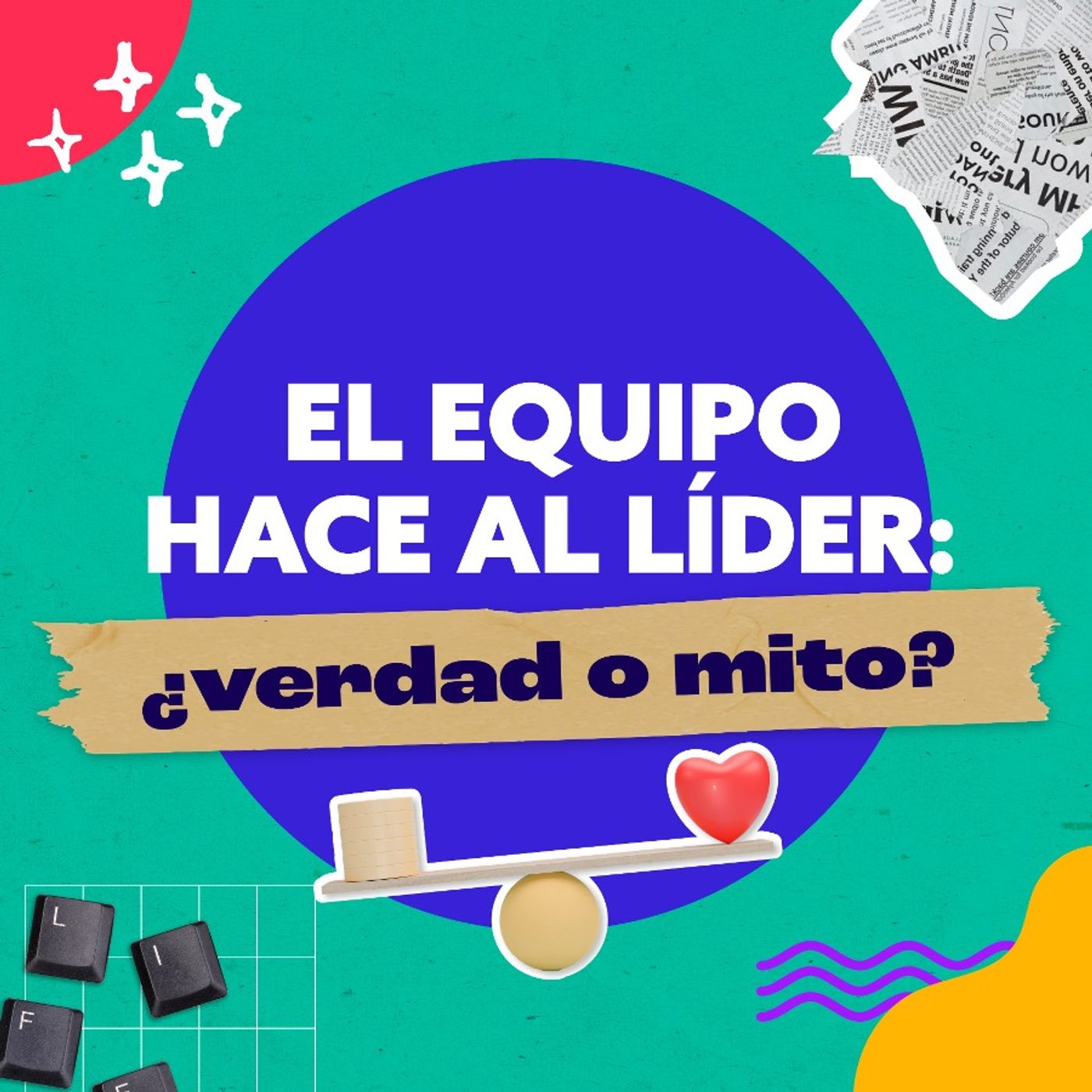 El equipo hace al líder: ¿verdad o mito?