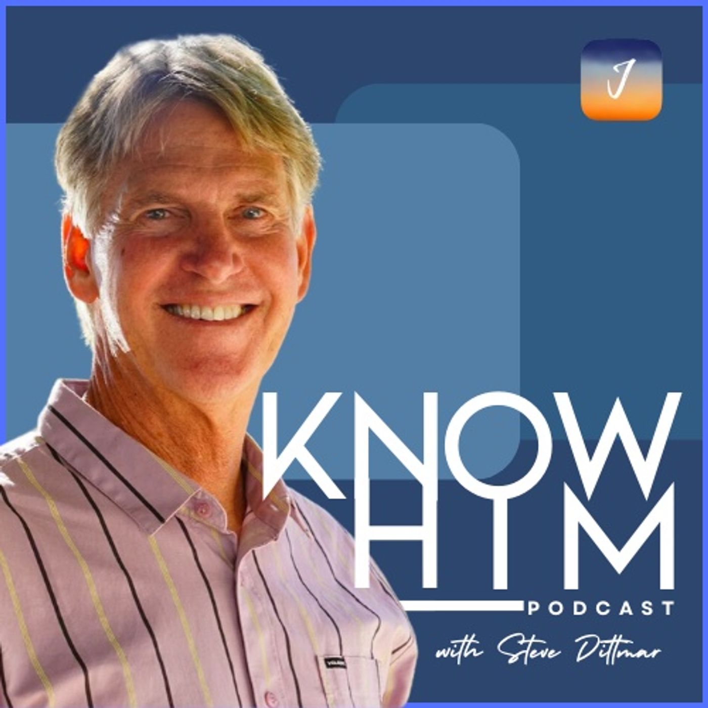 That I May Know Him - Steve Dittmar