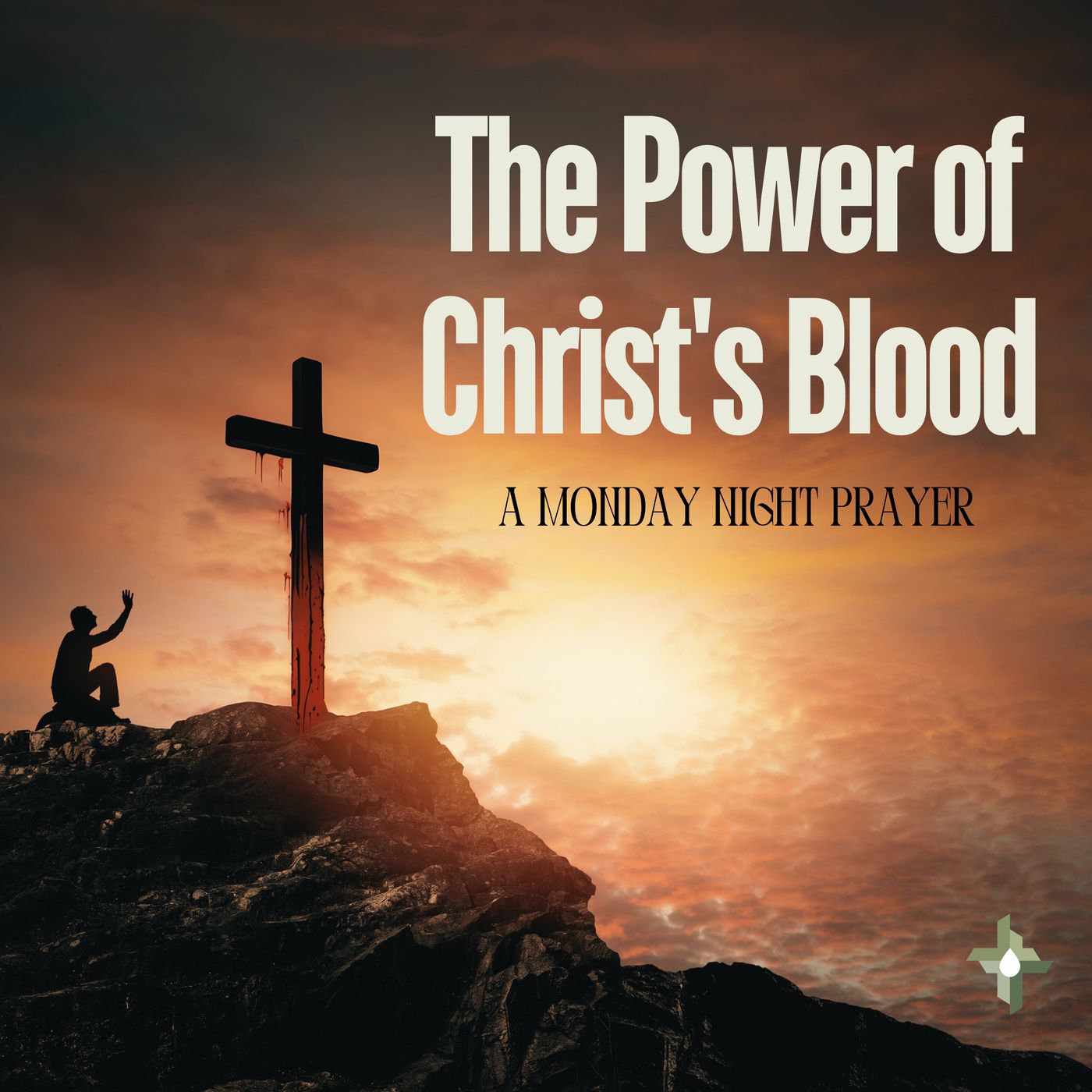 The Power of Christ's Blood: A Monday Night Prayer episode artwork