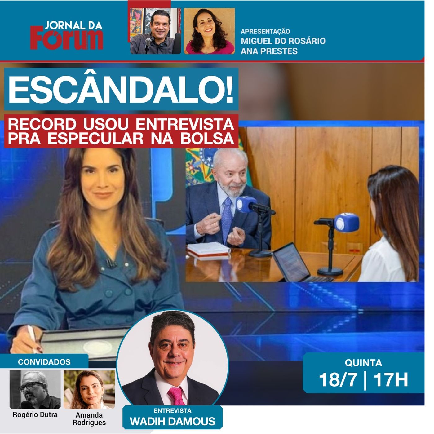 Escândalo! Record usou Lula pra manipular bolsa | Janones ameaça divulgar áudios de Marçal | 18.7.24 episode artwork