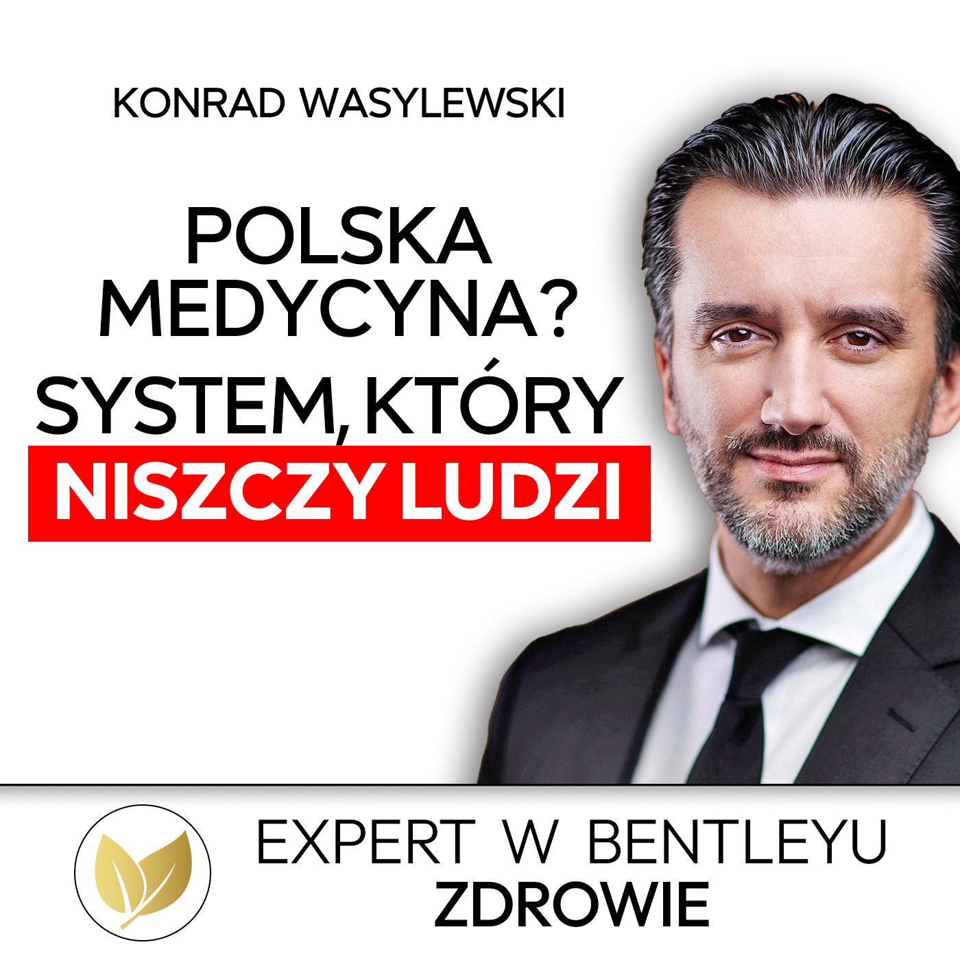 Jak zadbać o stawy i kręgosłup, nim trafisz na stół operacyjny? Dr Konrad Wasylewski [Expert w Bentleyu Zdrowie]