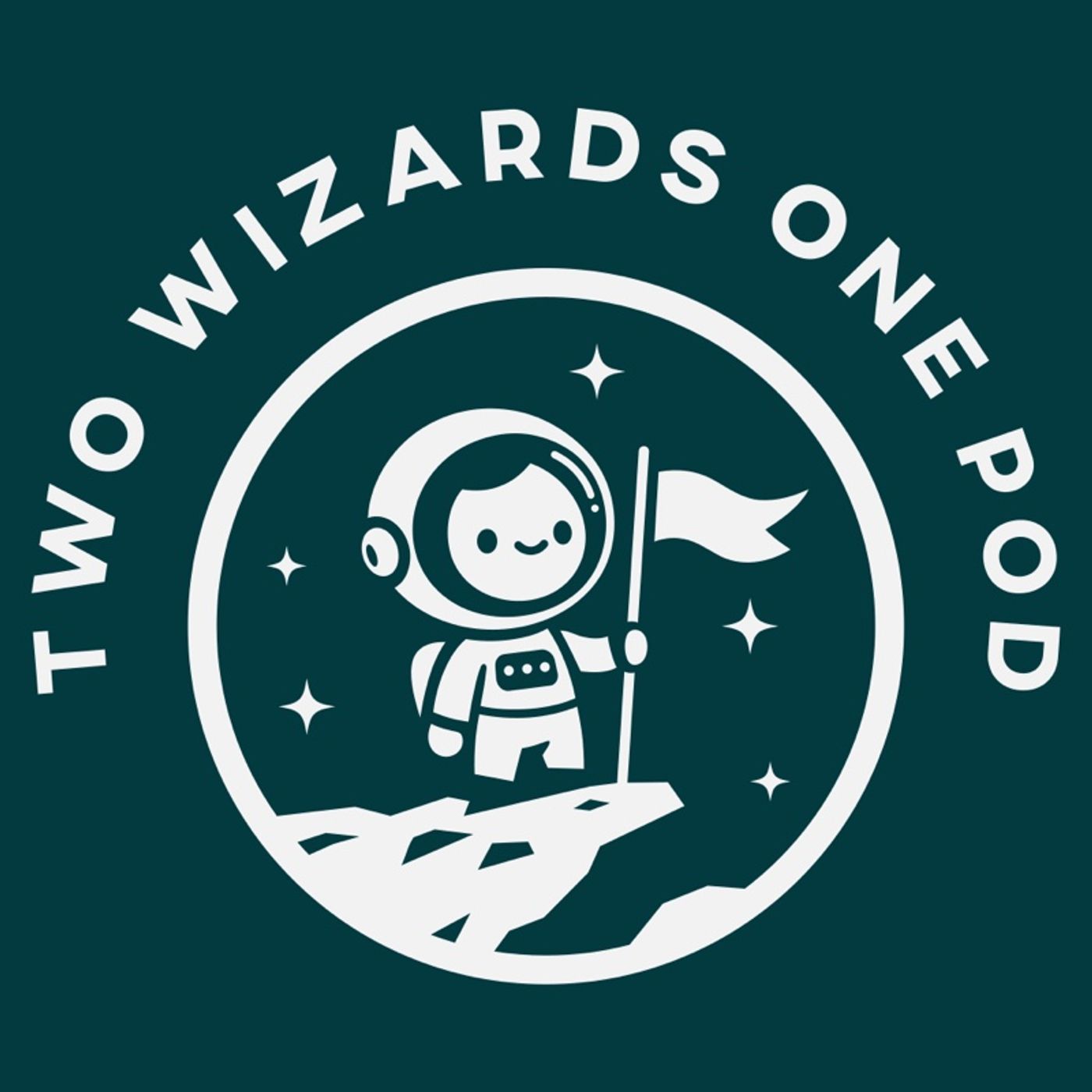 2 Wizards 1 Pod- Pilot