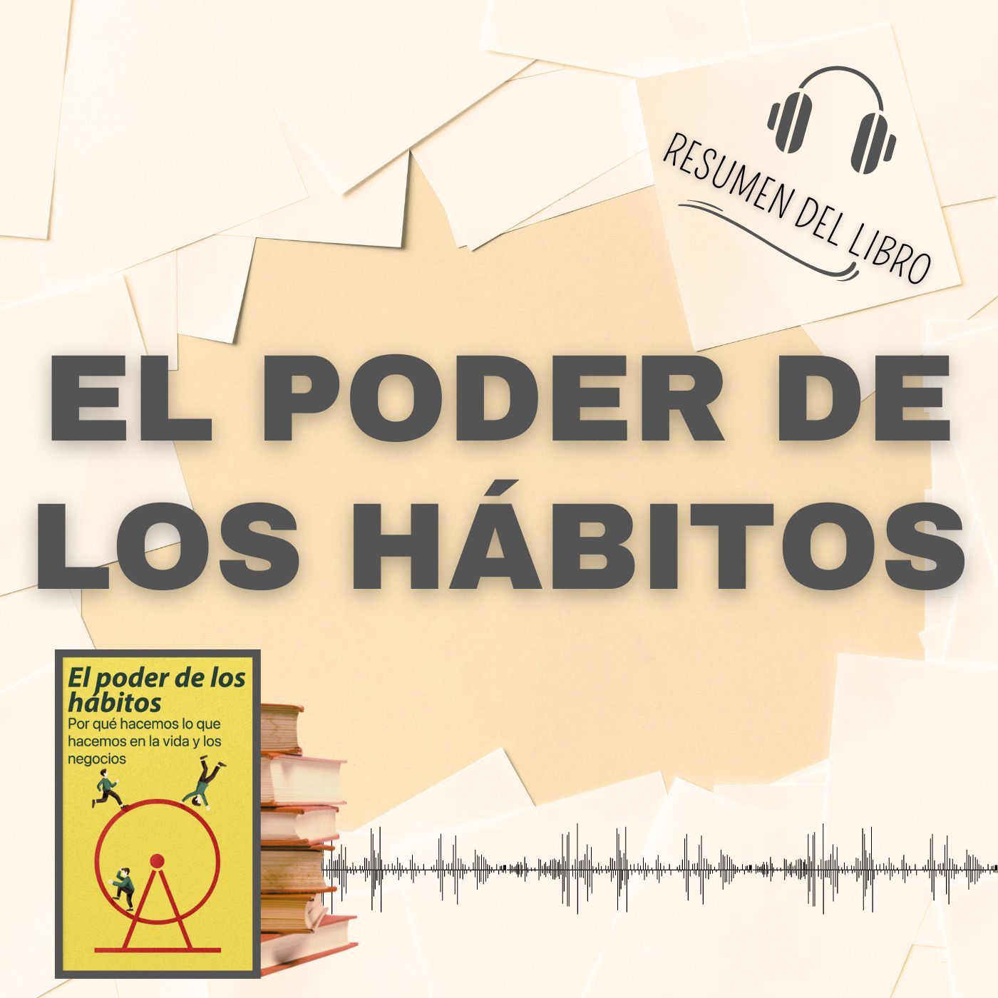 EL PODER DE LOS HÁBITOS 📗 Resumen del Libro - Ideas Clave de CHARLES DUHIGG (Baja tu PDF📥)