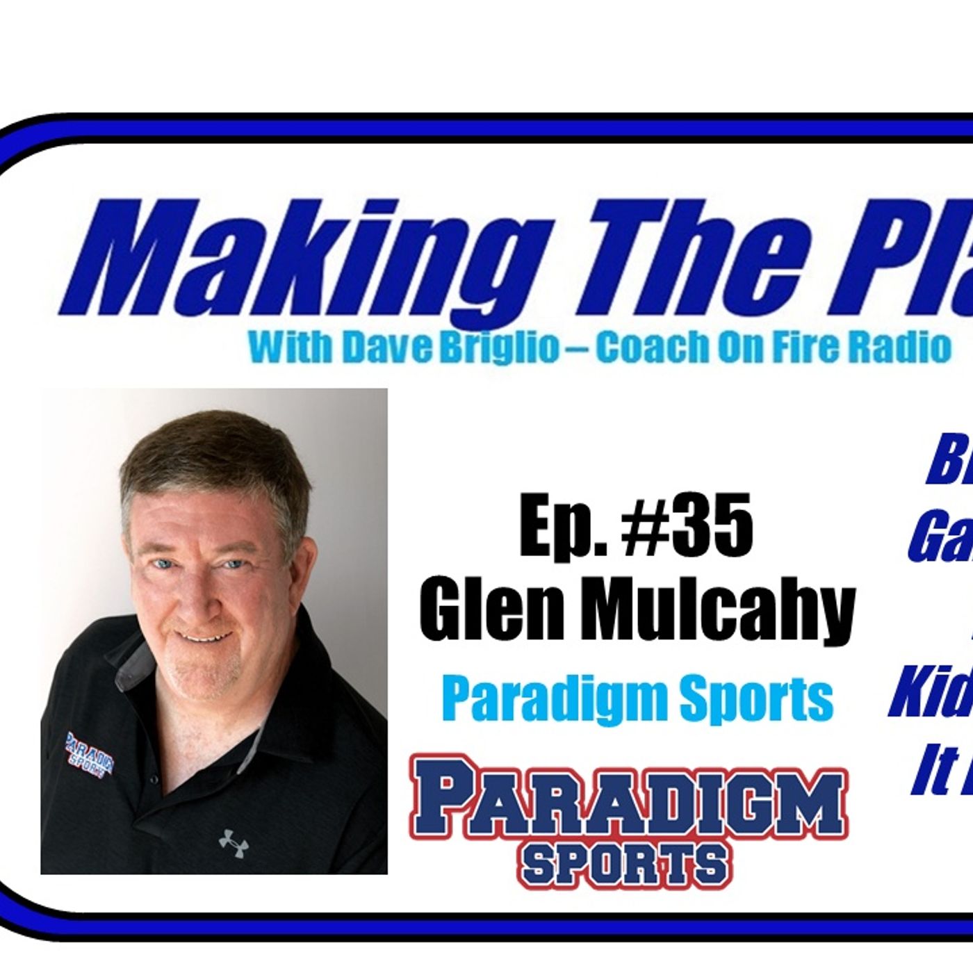 MTP#35: Paradigm Sports, Bring The Game back To The Kids episode artwork