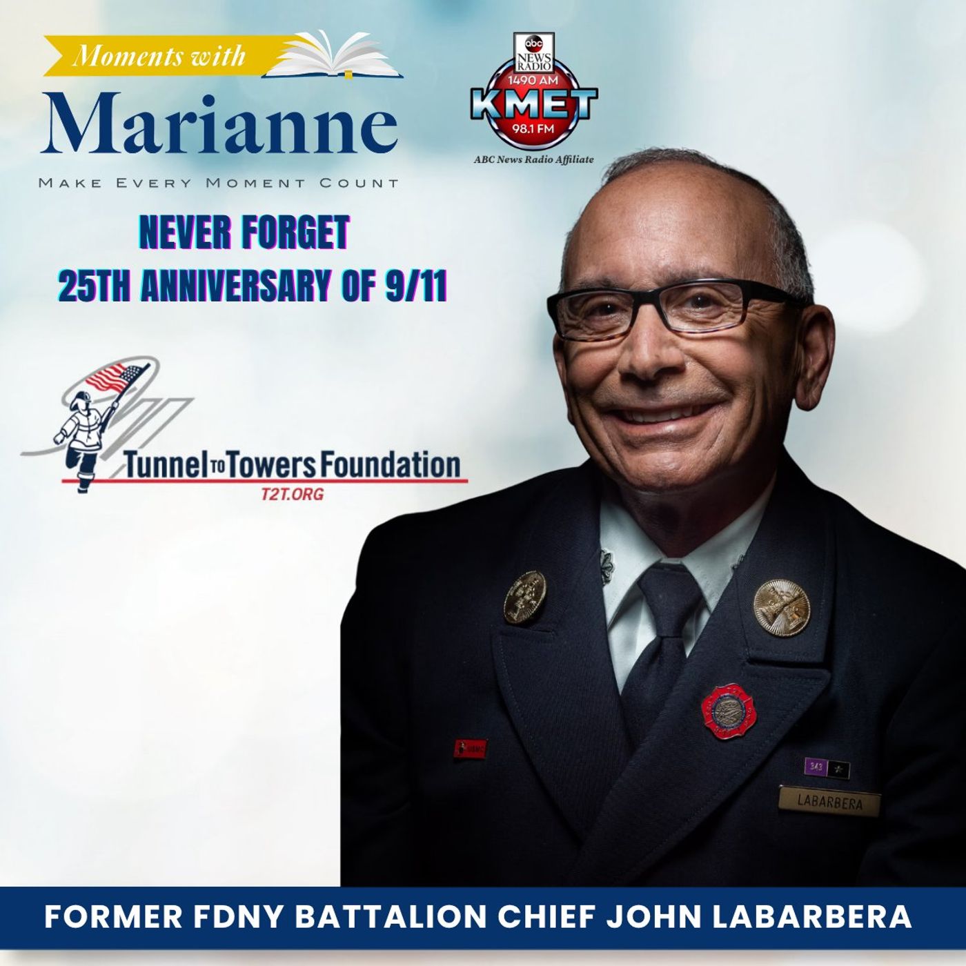 Tunnel 2 Towers Foundation with retired FDNY Battalion Chief John LaBarbera
