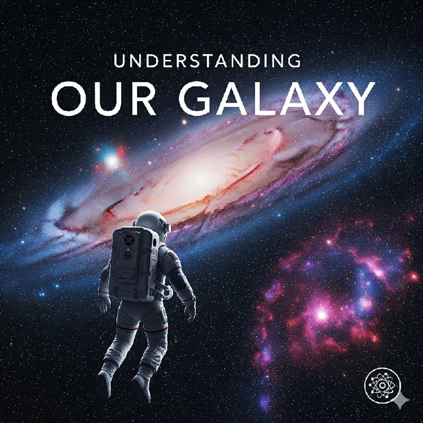 Our Galactic Home: Navigating the Milky Way's Spiral Arms and Stellar Nurseries episode artwork