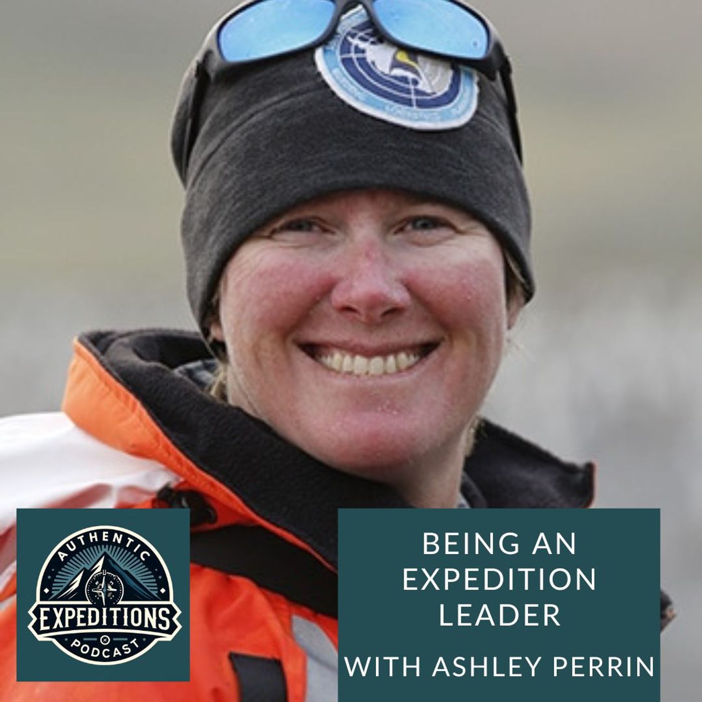 06. The Reality of Being an Expedition Leader with Ashley Perrin