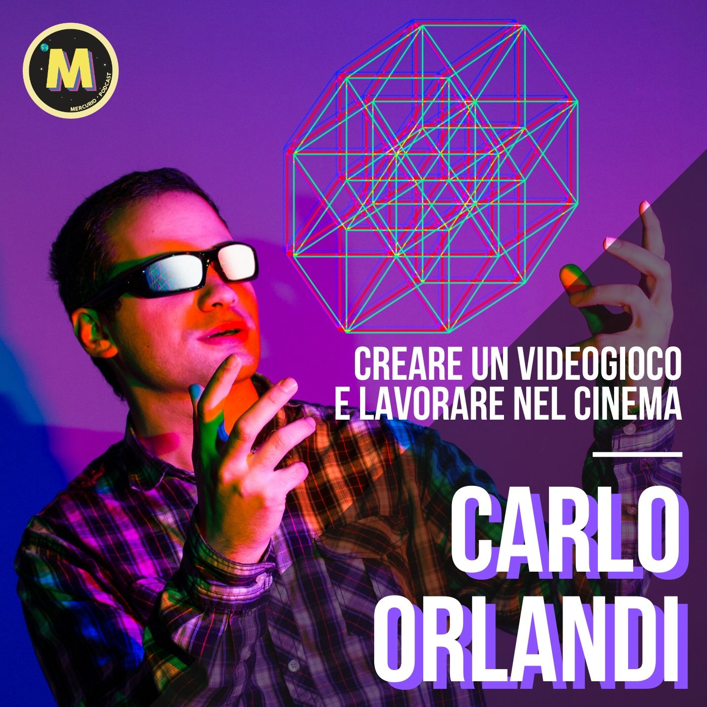 #6 - Creare un videogioco e lavorare nel cinema | con Carlo Orlandi episode artwork