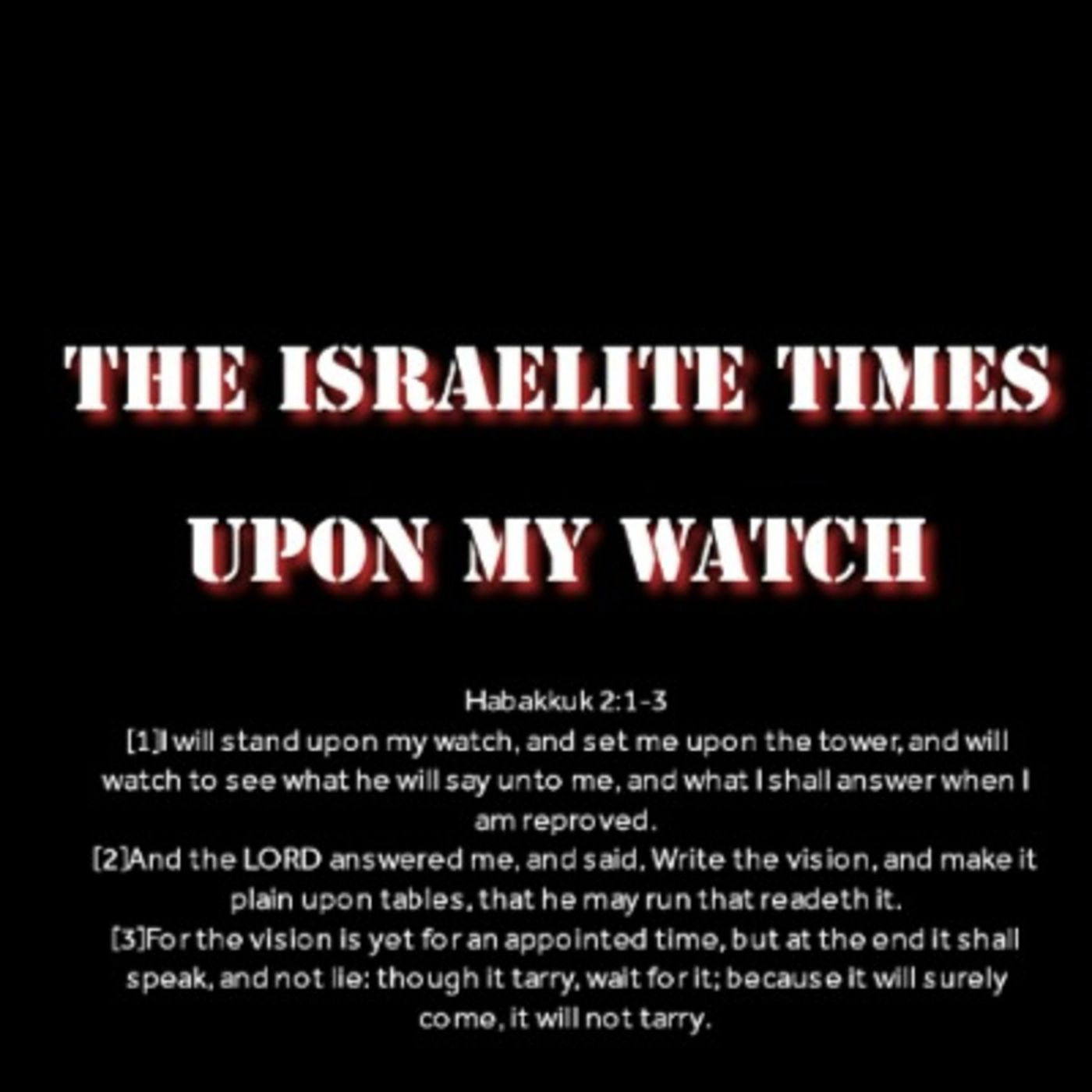 ISRAELITES: REBUKE AGAINST AGENTS POSING AS ISRAELITE LEADERS (REUPLOAD)