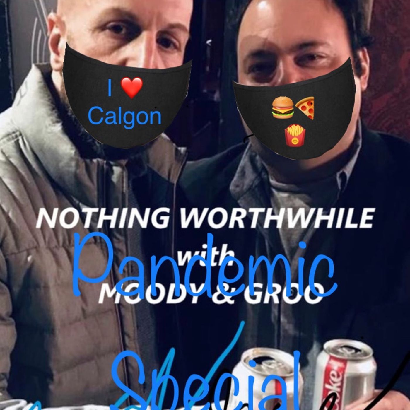 Nothing Worthwhile with Moody & Groo