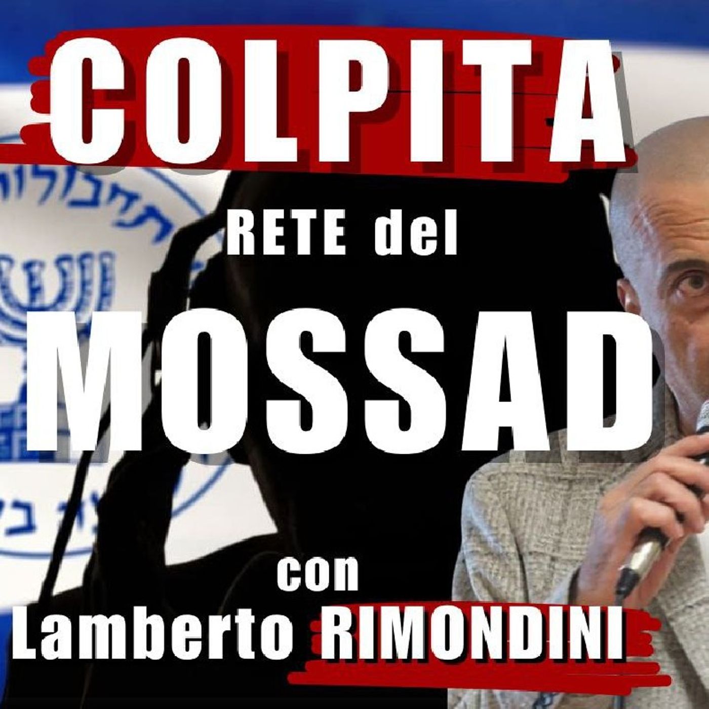 COLPITA rete del MOSSAD | Il Punt🔴 di Vista di Lamberto RIMONDINI episode artwork
