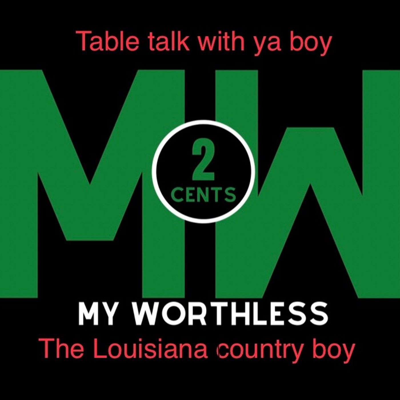 Table Talk with The Louisiana Country Boy
