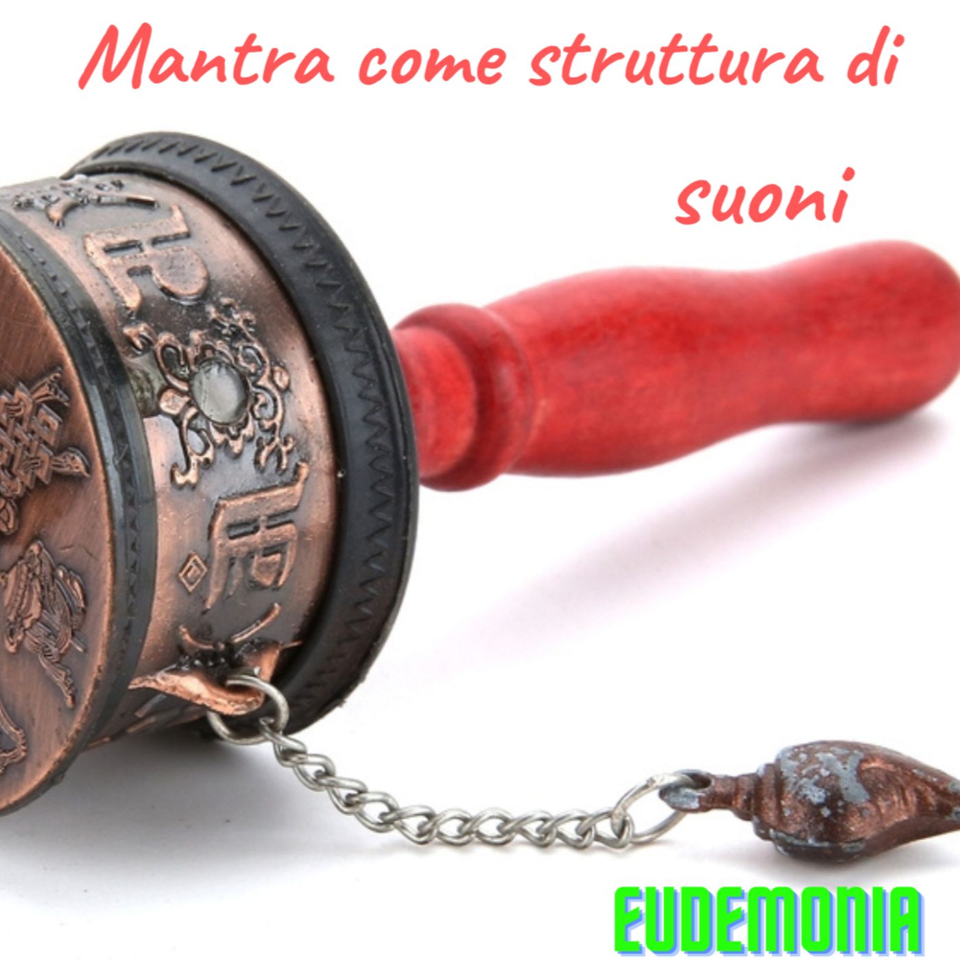 Il Mantra come struttura di suoni episode artwork