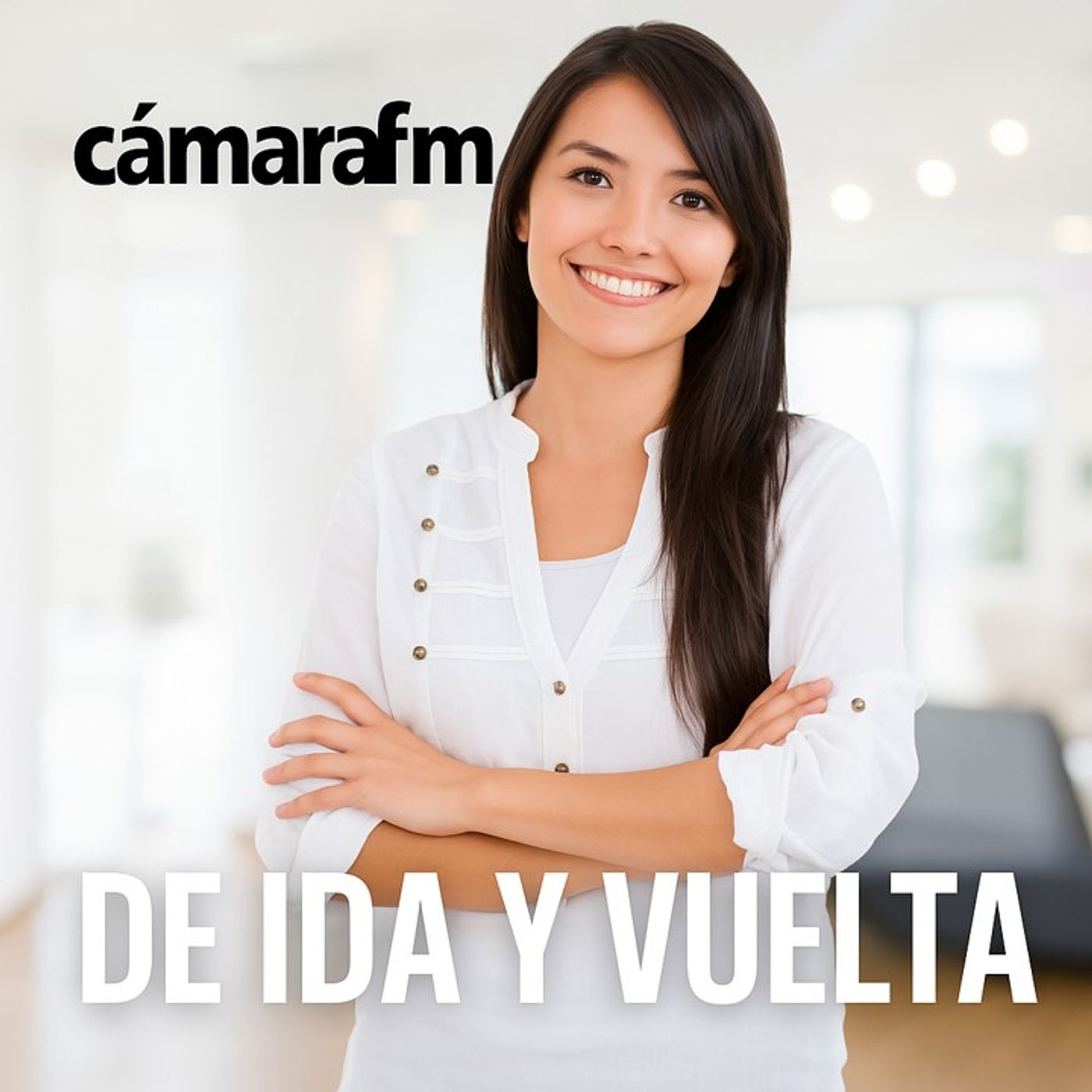 Cámara FM Podcast - De Ida y Vuelta