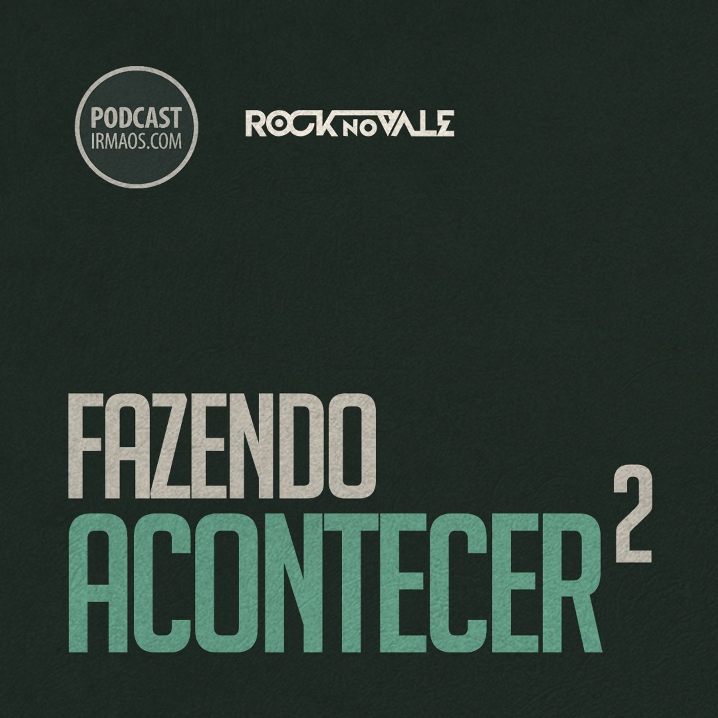 311: Fazendo acontecer 2 episode artwork