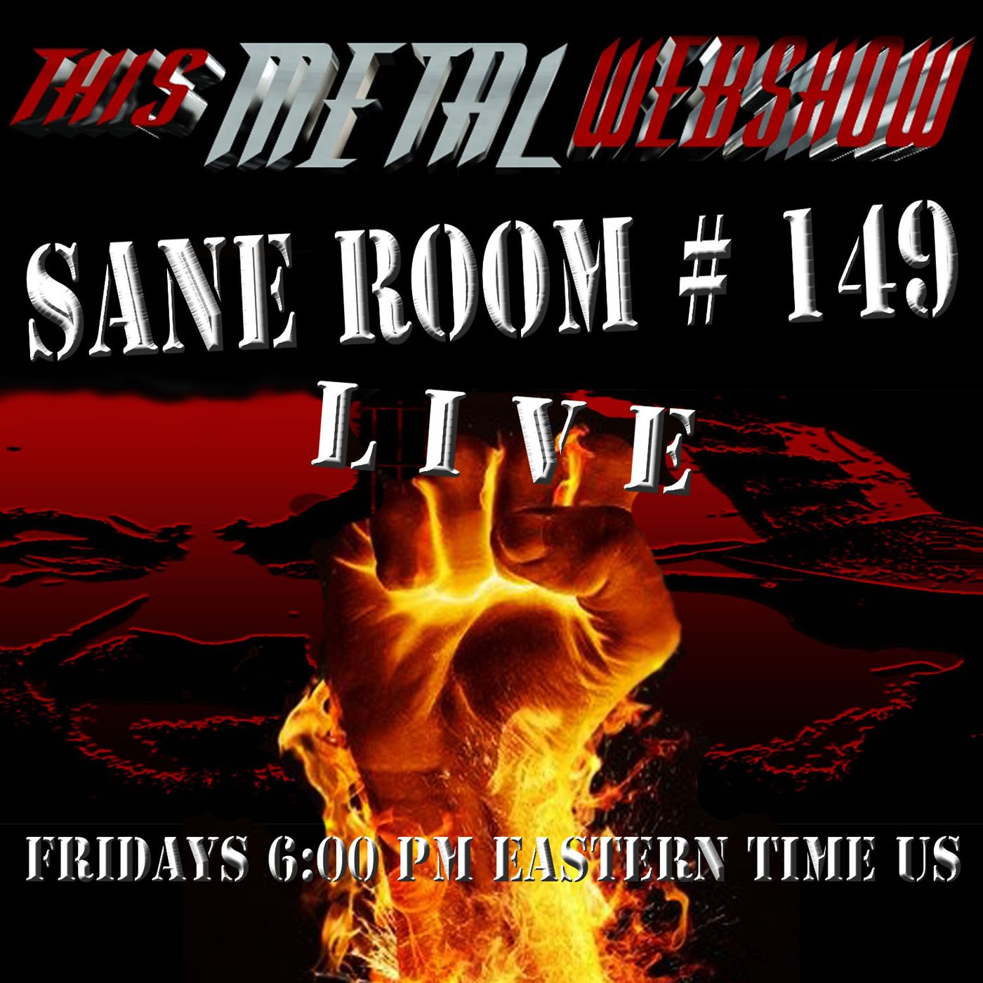 This Metal Webshow Sane Room # 149 LIVE