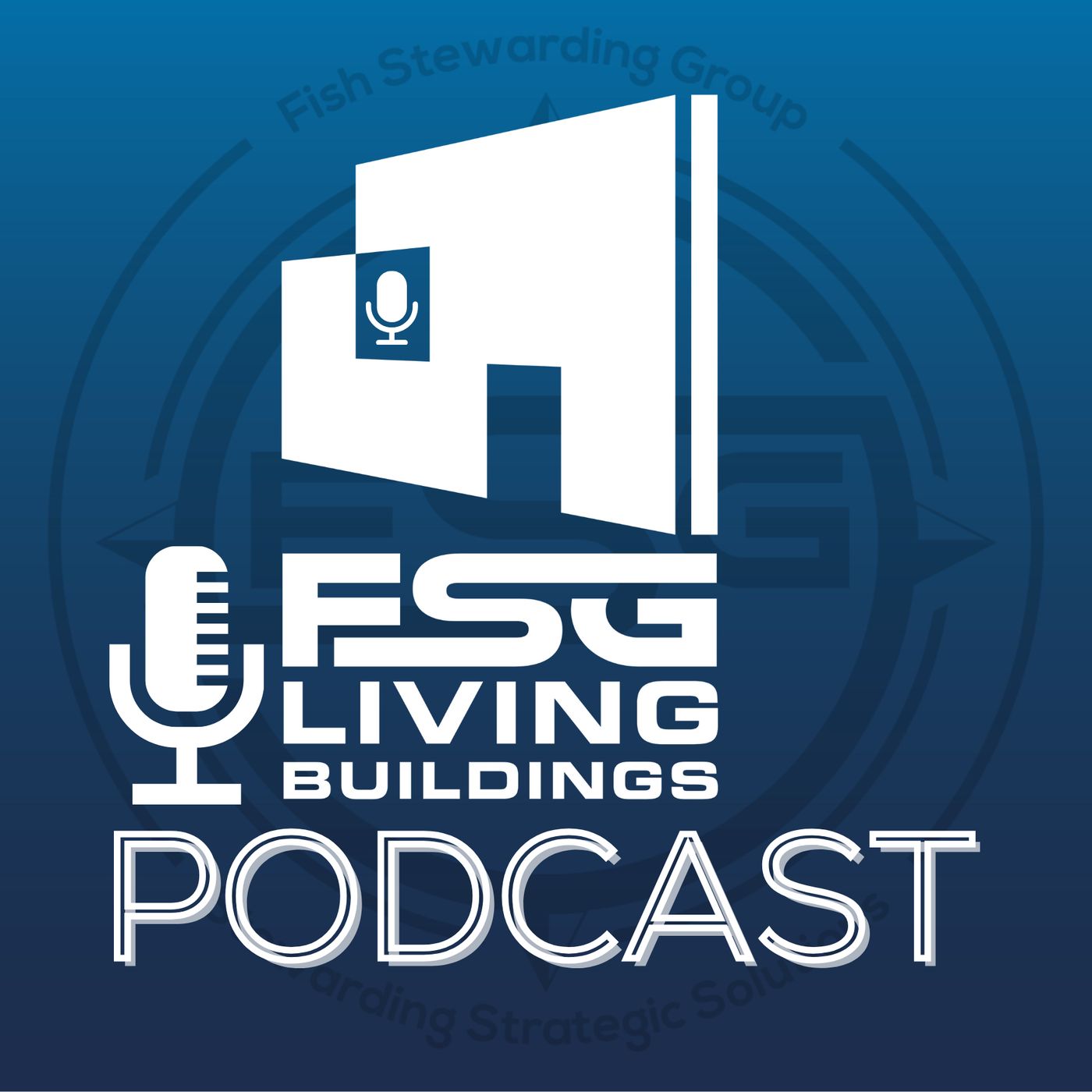 FSG Living Buildings Podcast cover art