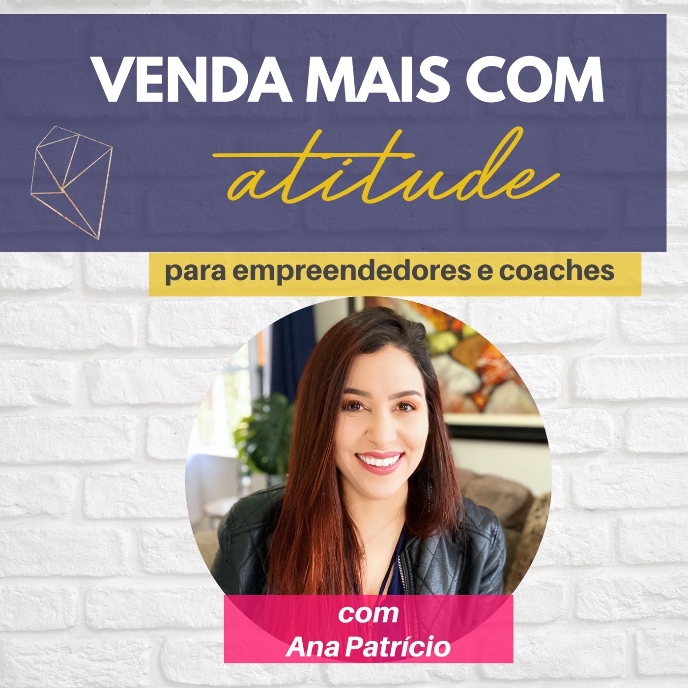 Venda Mais Com Atitude - Ana Patrício