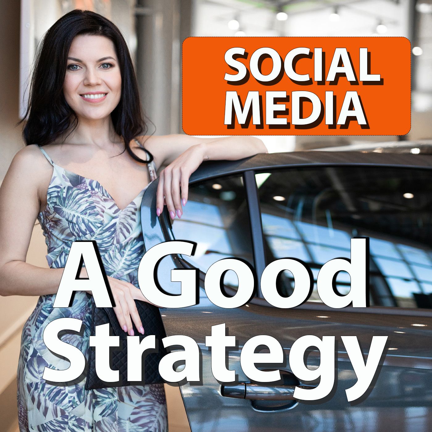 What Makes a Good Social Media Strategy episode artwork