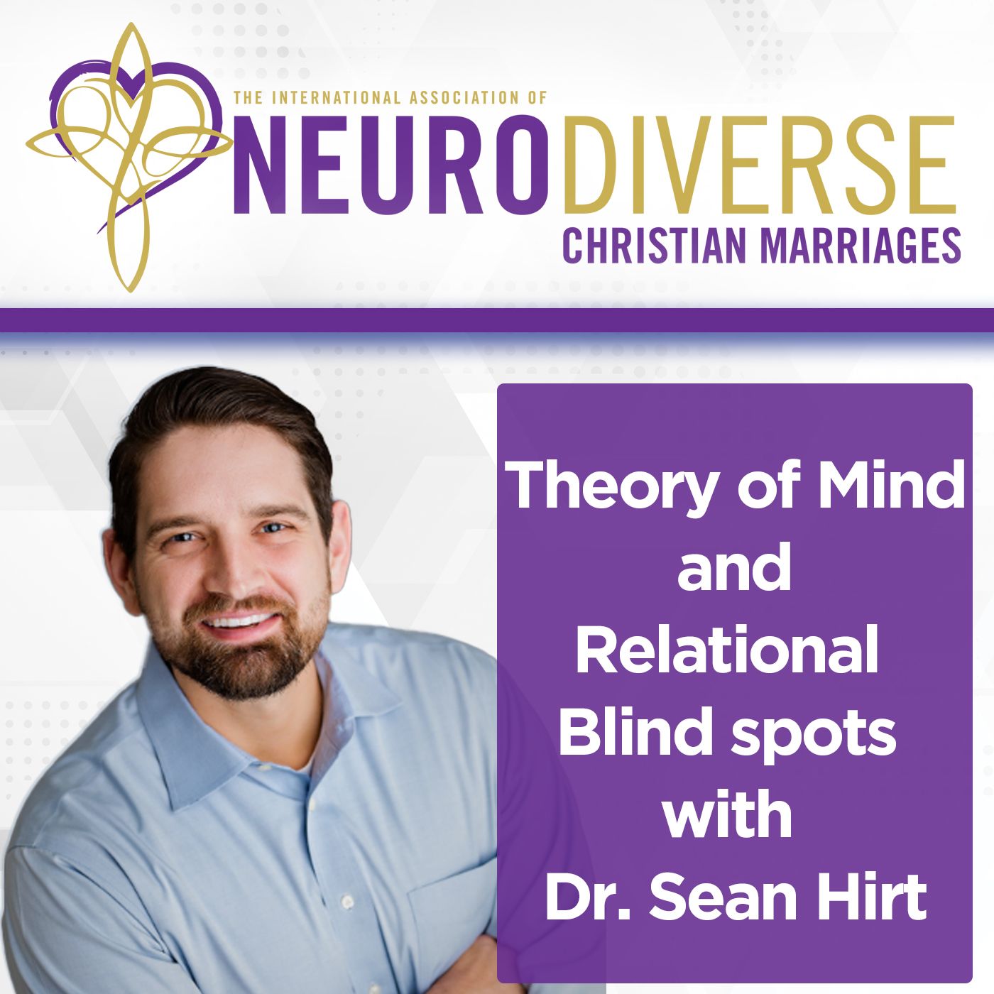 Theory of Mind and Relational Blind spots with Dr. Sean Hirt episode artwork