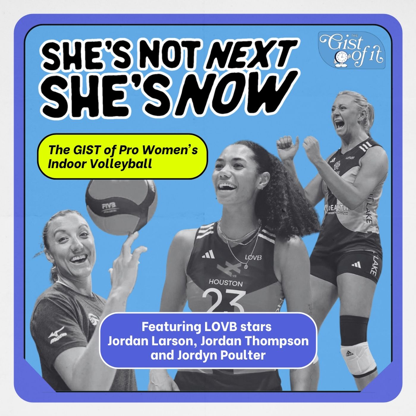 She’s Not Next, She’s Now: The GIST of Pro Women’s Indoor Volleyball She’s Not Next, She’s Now: The GIST of Pro Women’s Indoor Volleyball