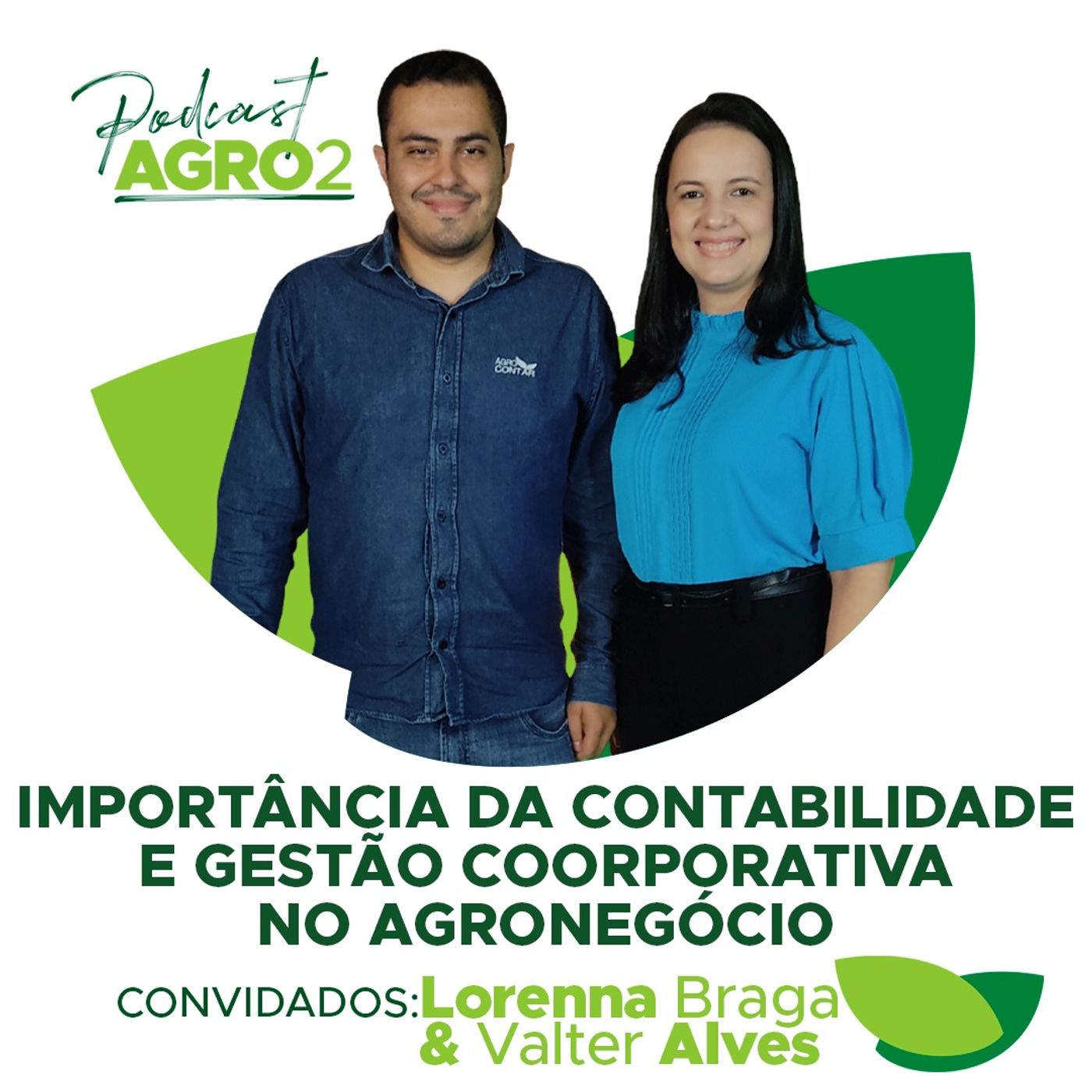 Como a contabilidade rural auxilia na gestão da atividade? Entenda com Lorenna Braga e Valter Alves da Agrocontar #155 episode artwork