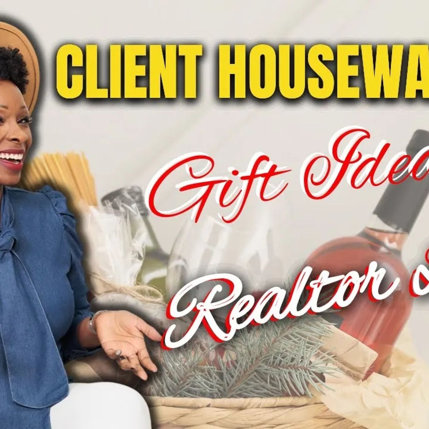 Ep. 86: Client Housewarming - Gift Ideas 🎁 - Realtor Life 🔑